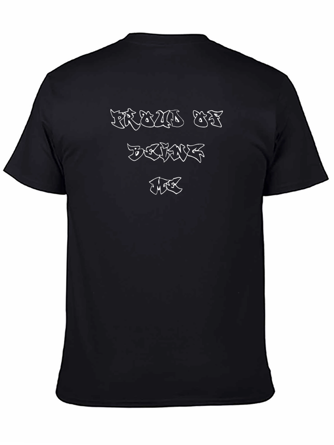 Proud of Being Me Black Graphic T-Shirt