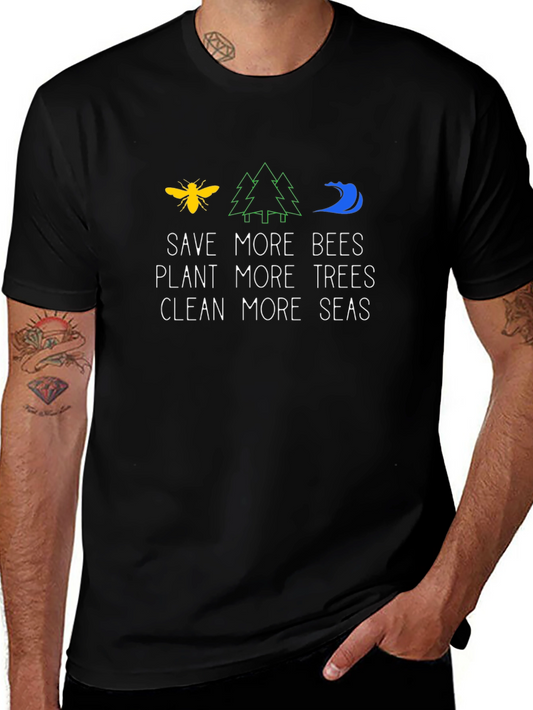 Save Bees Plant Trees Clean Seas Graphic Tee