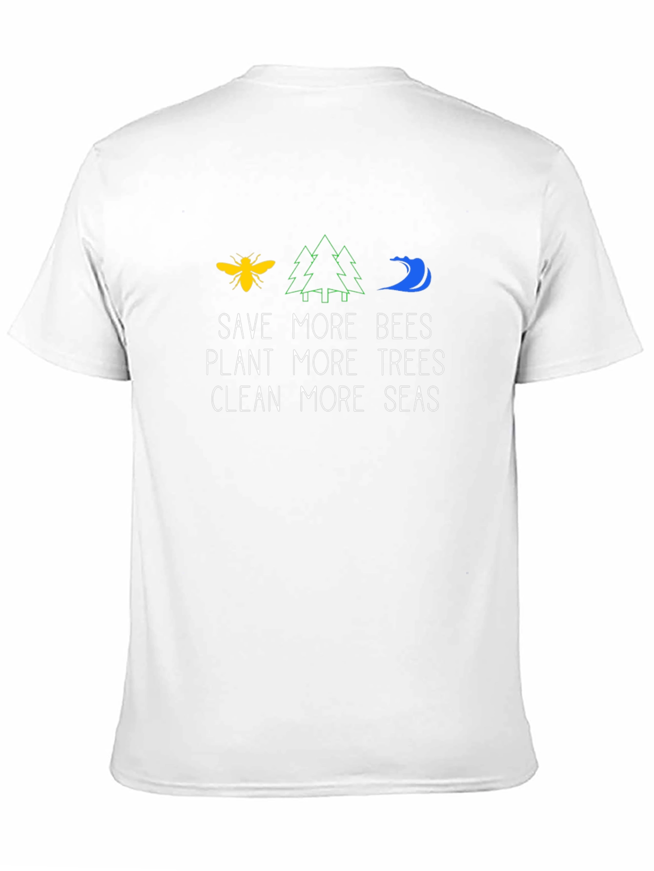 Save Bees Plant Trees Clean Seas Graphic Tee
