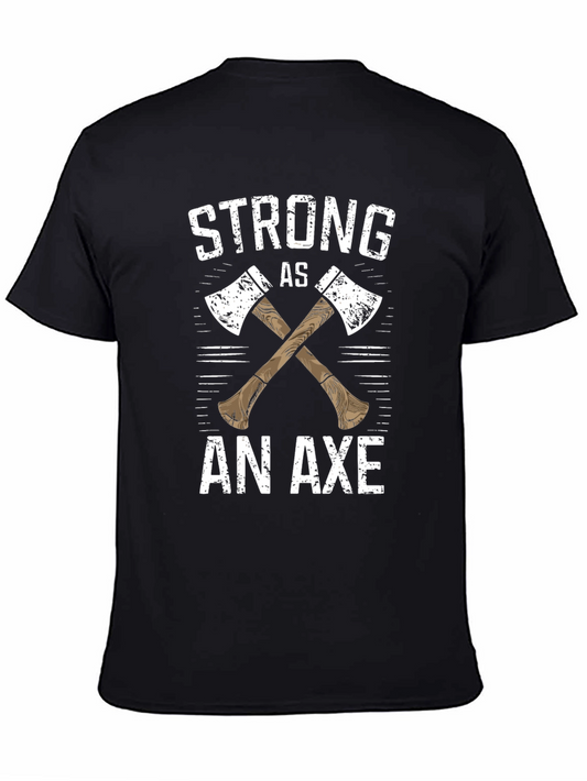 Strong As An Axe Graphic Tee - Lumberjack Humor