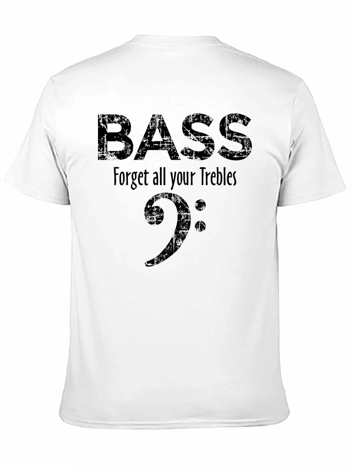 Bass Clef Music T-Shirt - Forget Your Trebles
