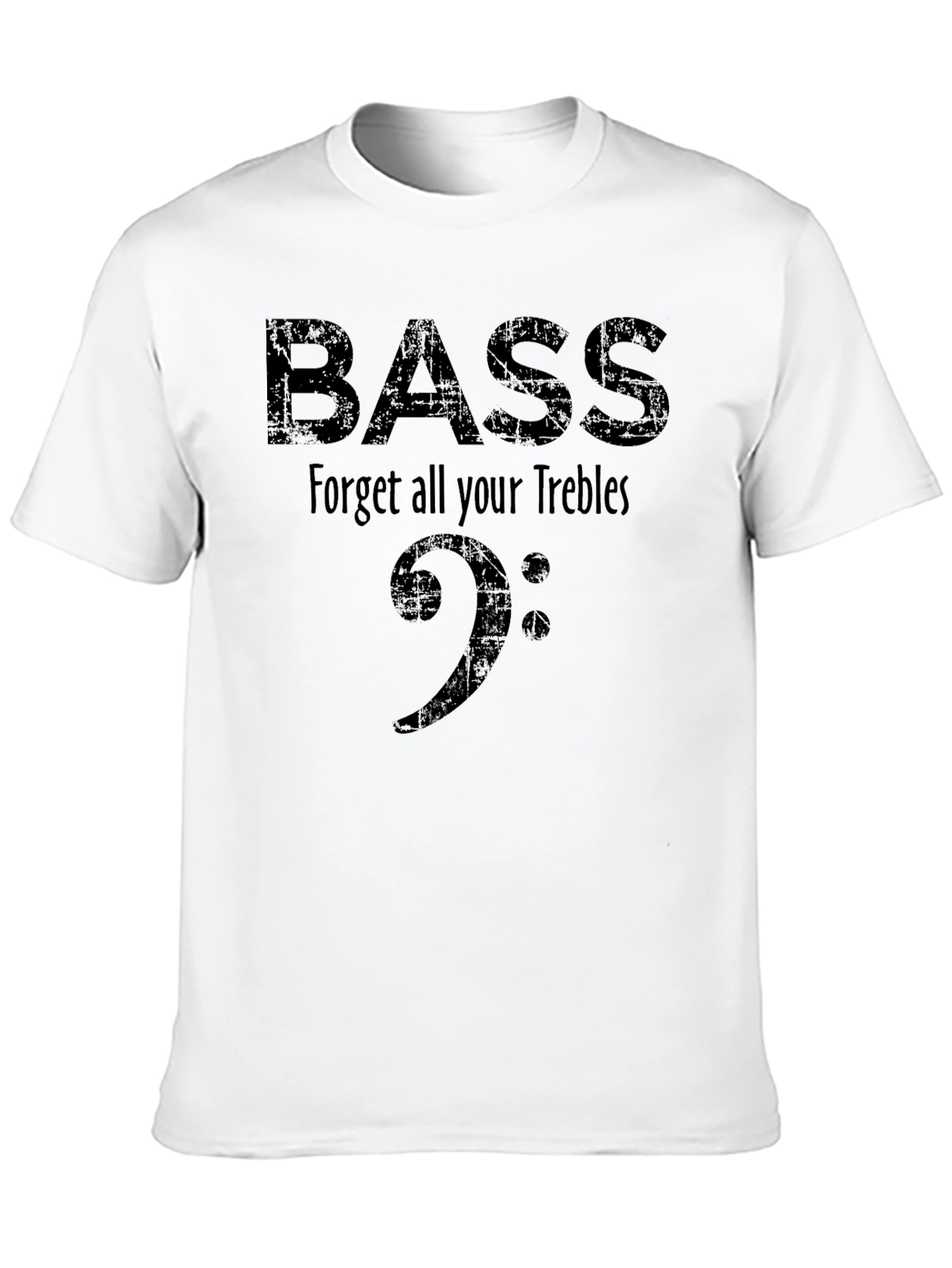 Bass Clef Music T-Shirt - Forget Your Trebles