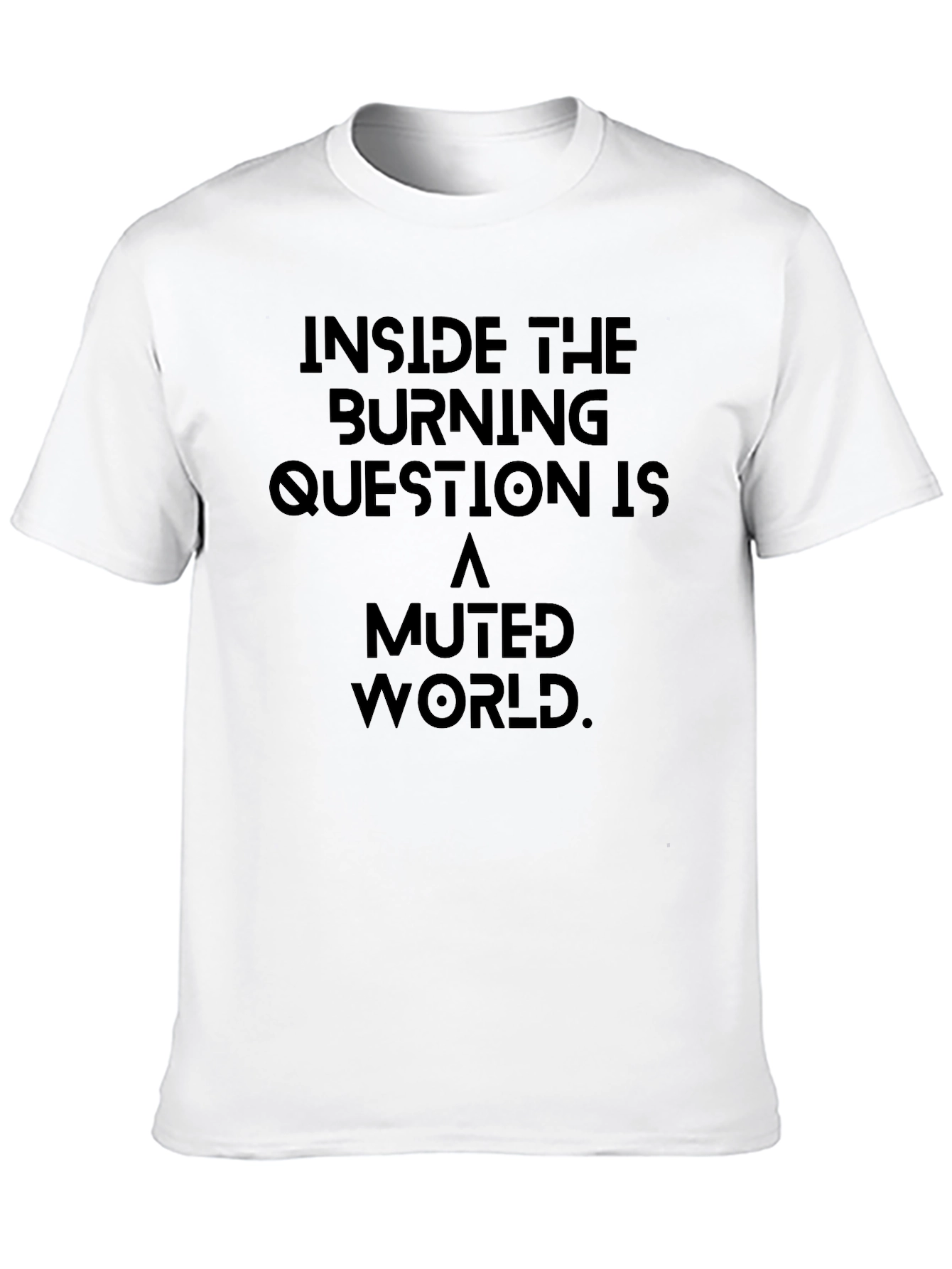Inside the Burning Question T-Shirt