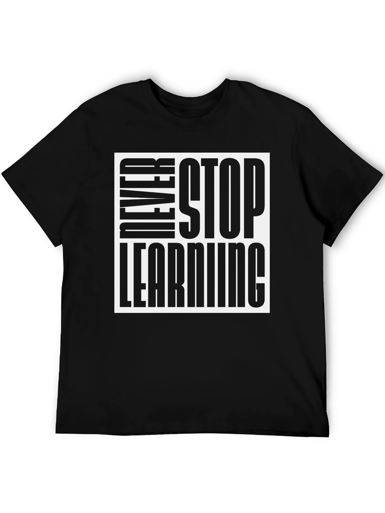 Never Stop Learning T-Shirt - Black Cotton Tee