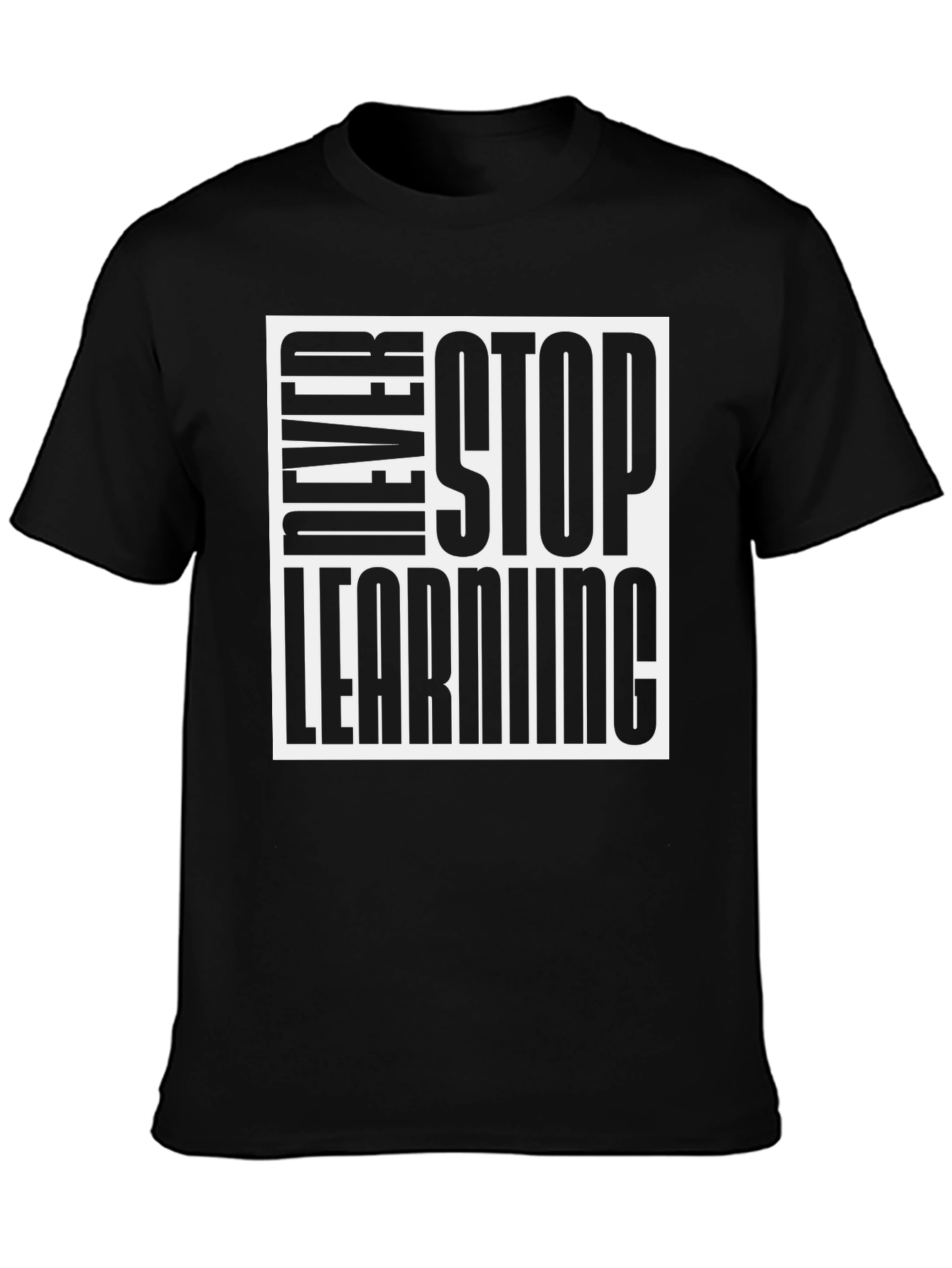 Never Stop Learning T-Shirt - Black Cotton Tee