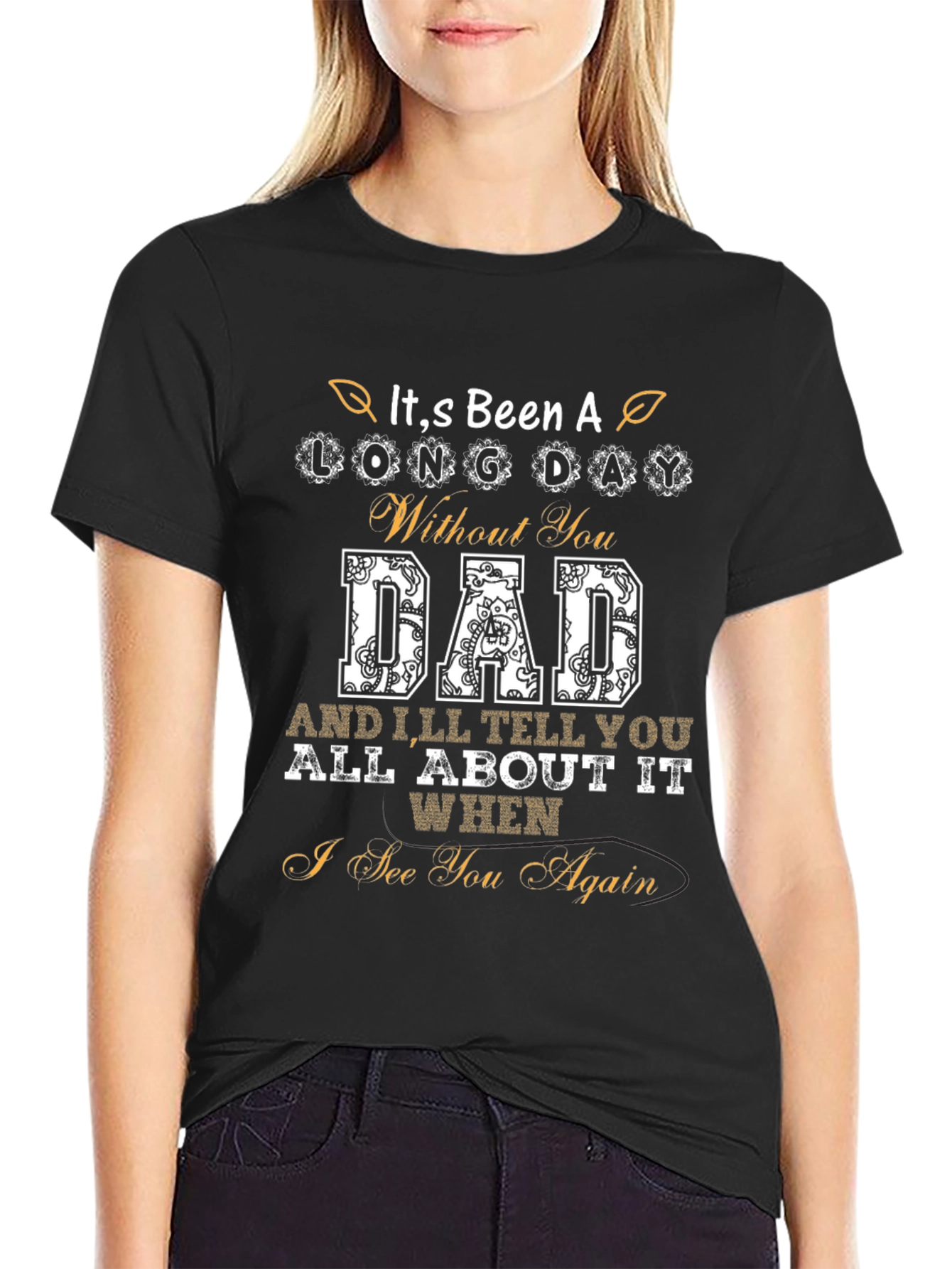 Dad Remembrance T-Shirt - Long Day Without You