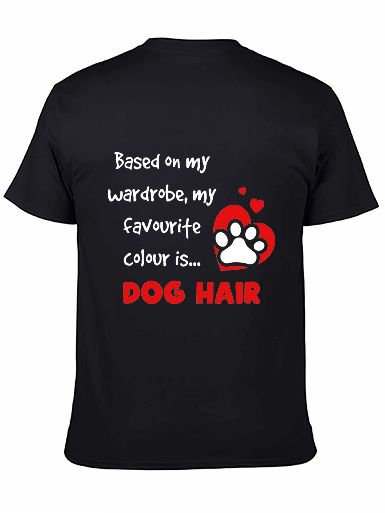 Dog Hair T-Shirt Funny Pet Lover Tee