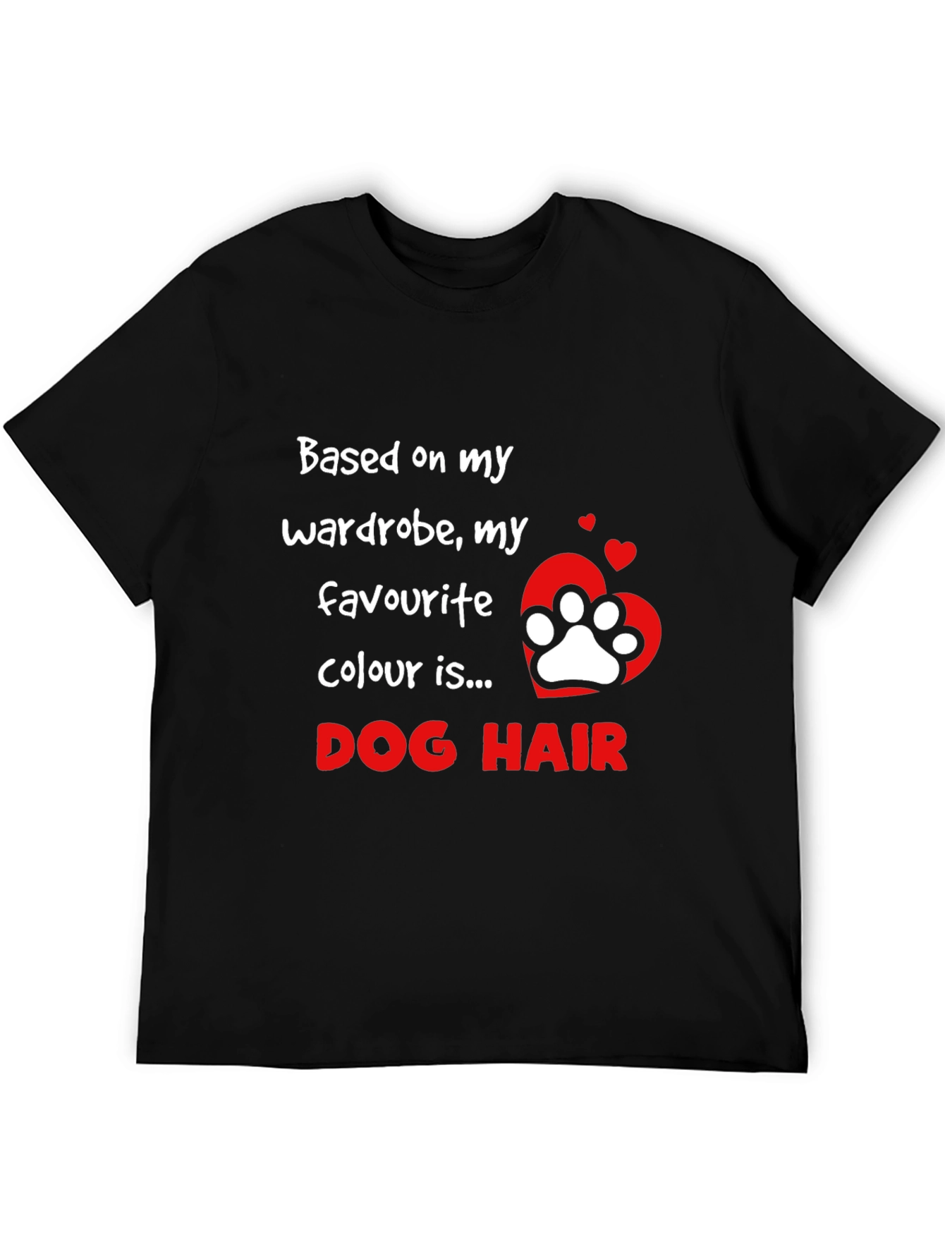 Dog Hair T-Shirt Funny Pet Lover Tee
