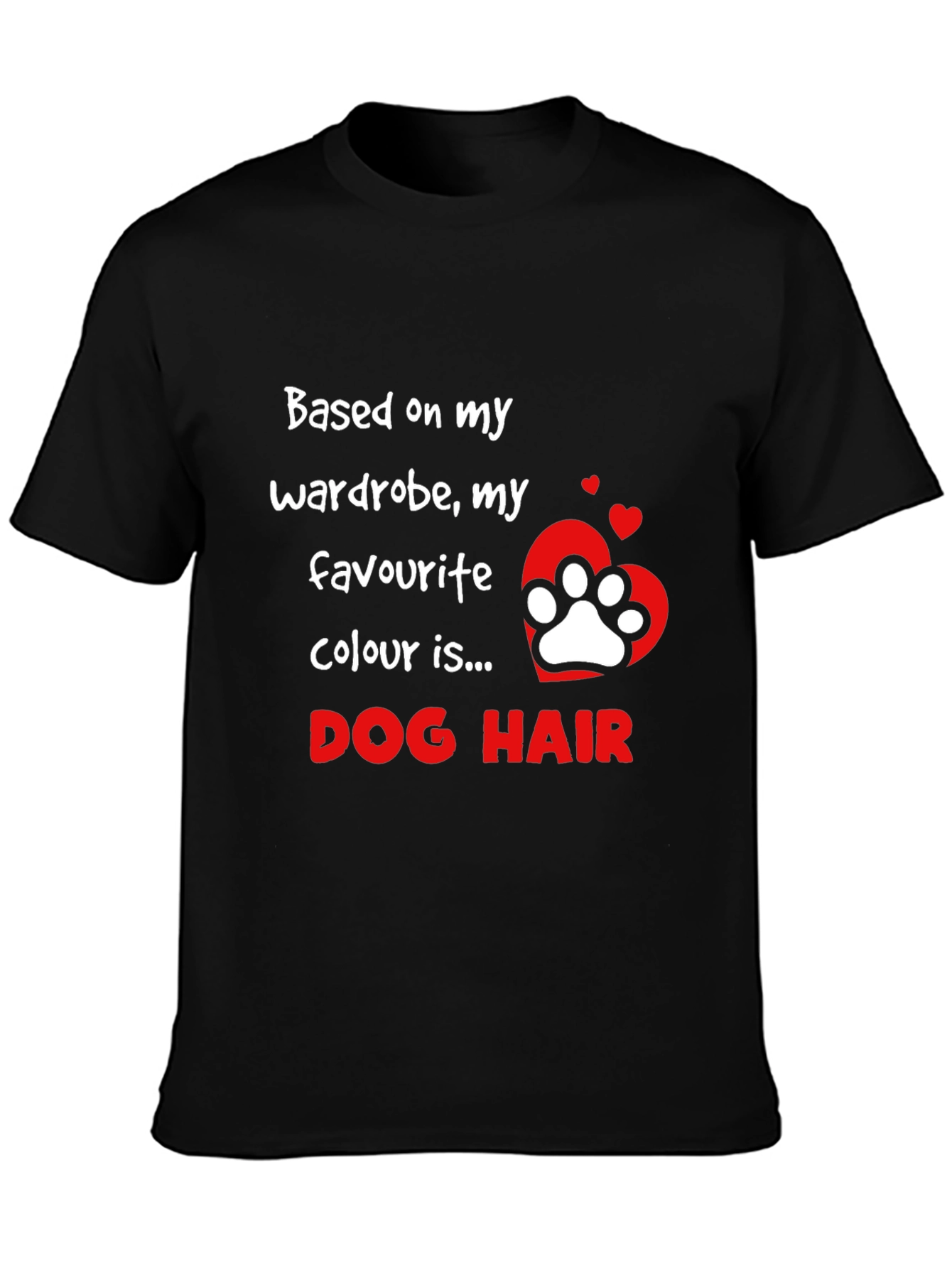 Dog Hair T-Shirt Funny Pet Lover Tee
