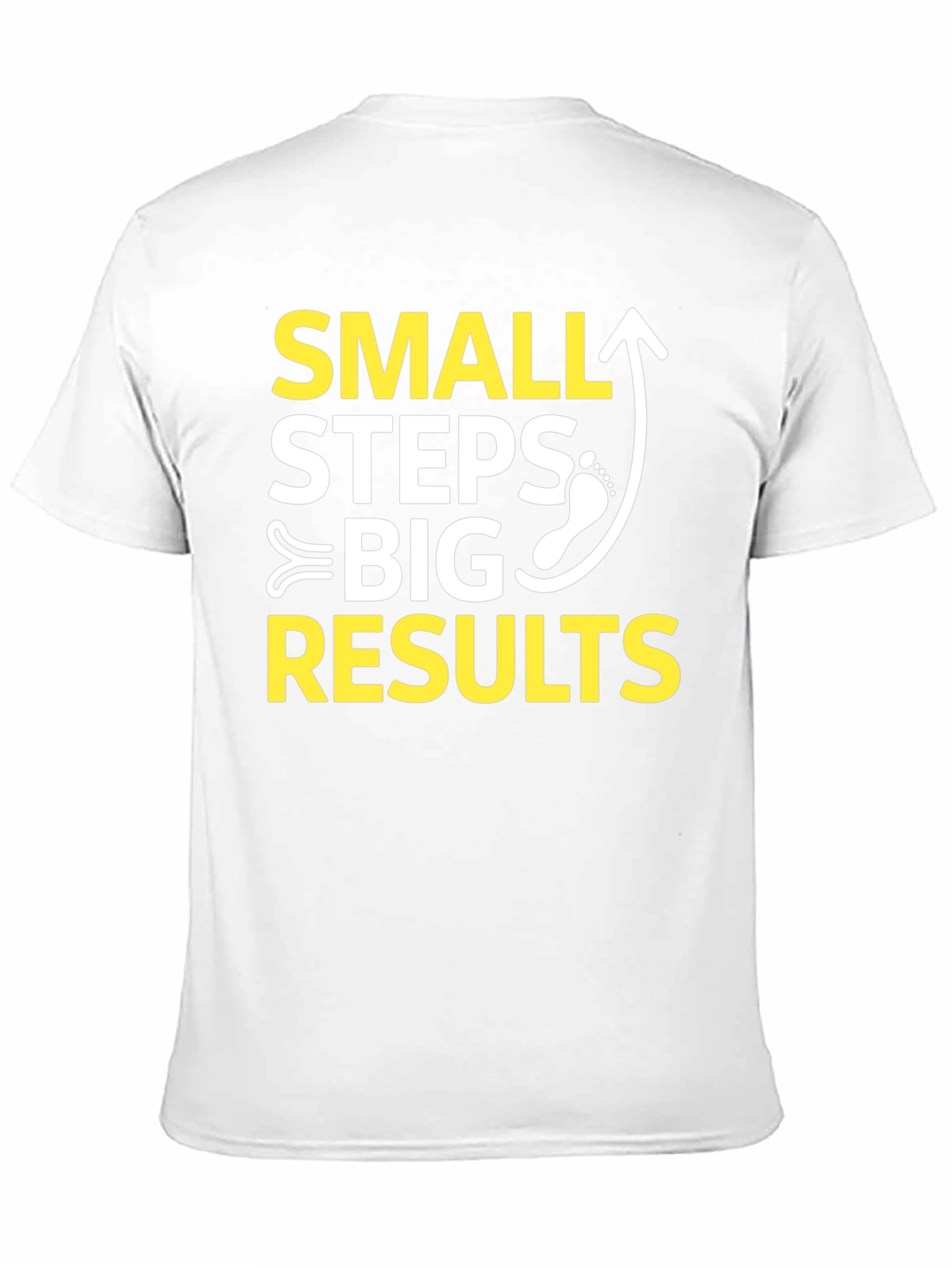 Small Steps Big Results Graphic T-Shirt