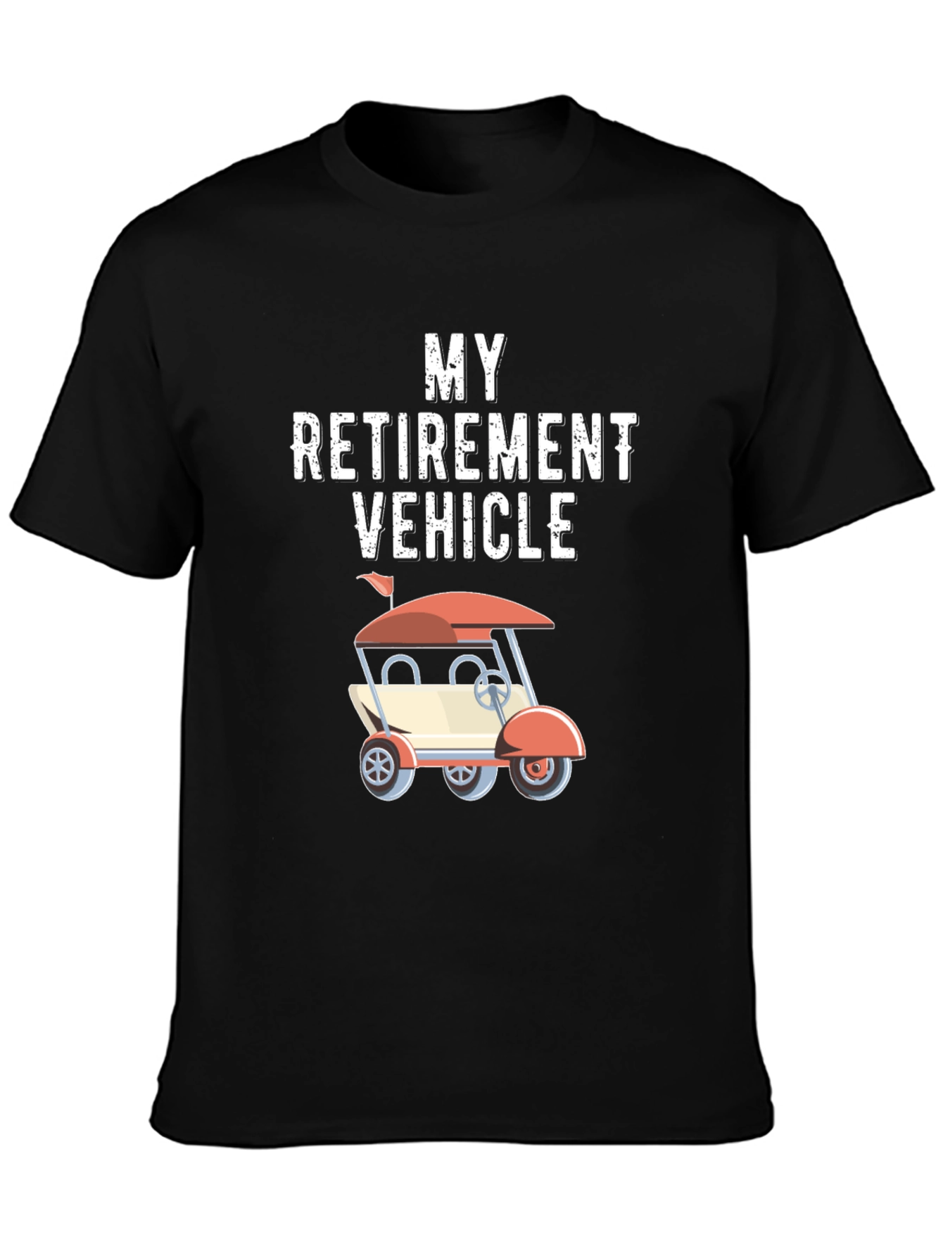 Retirement Vehicle Golf Cart T-Shirt