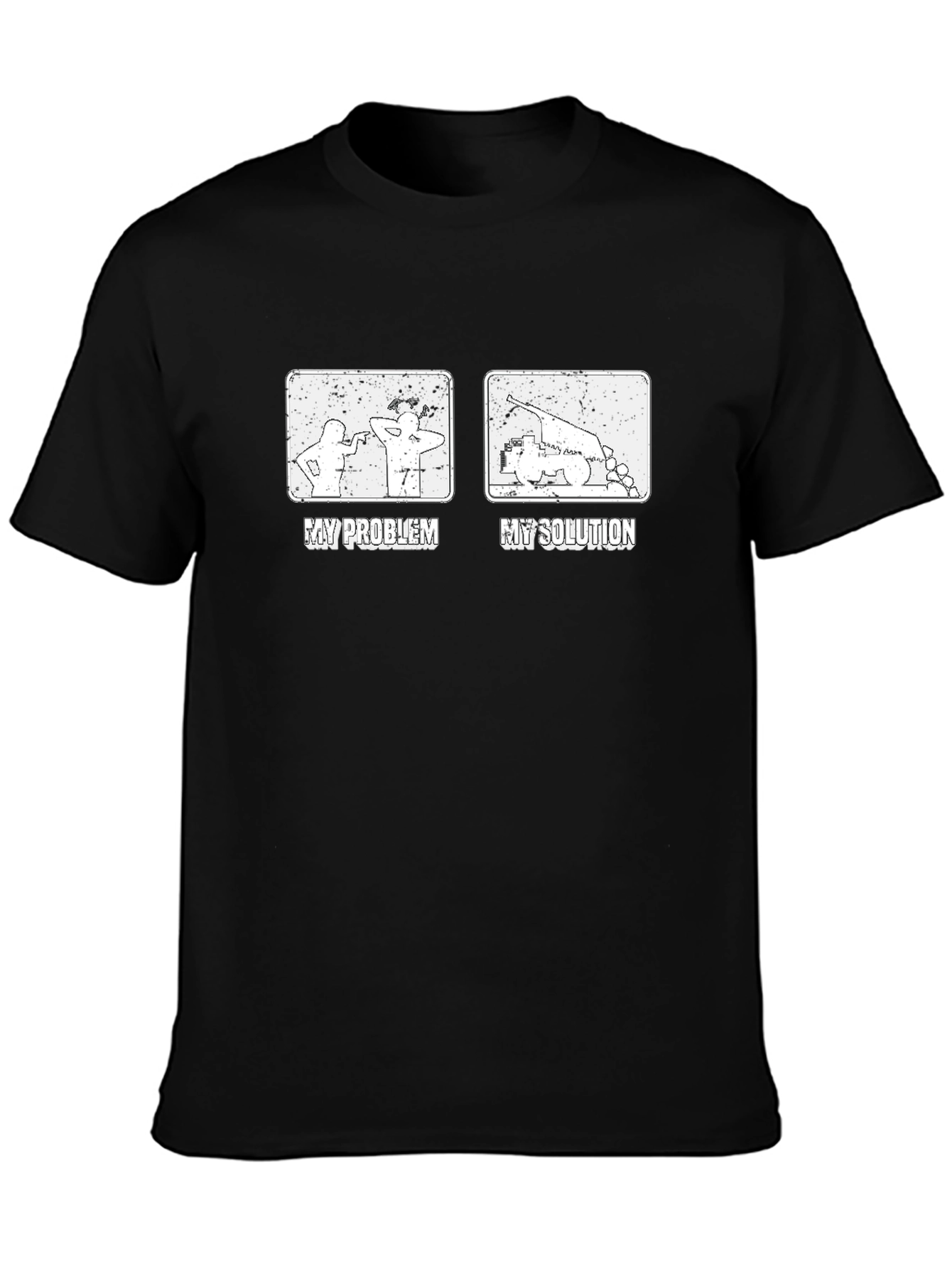 My Problem My Solution Funny Black T-Shirt