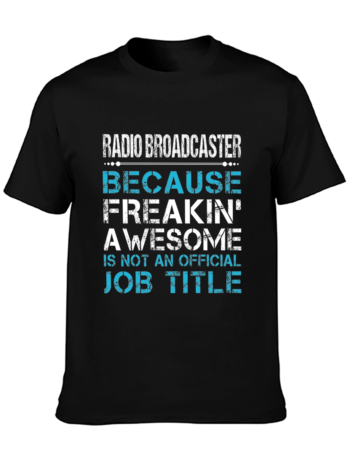 Radio Broadcaster Awesome Job Title Tee