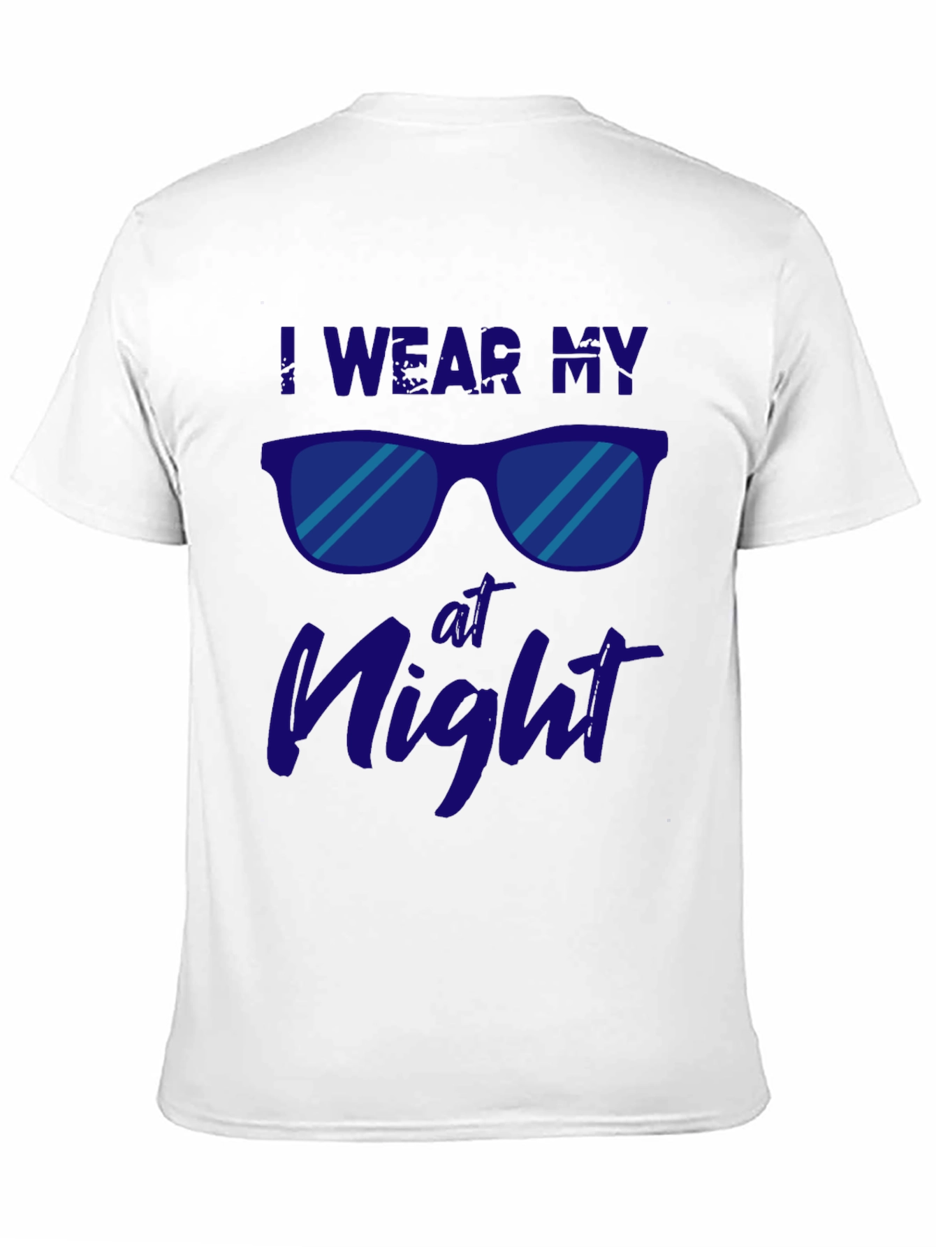 I Wear My Sunglasses at Night Graphic Tee