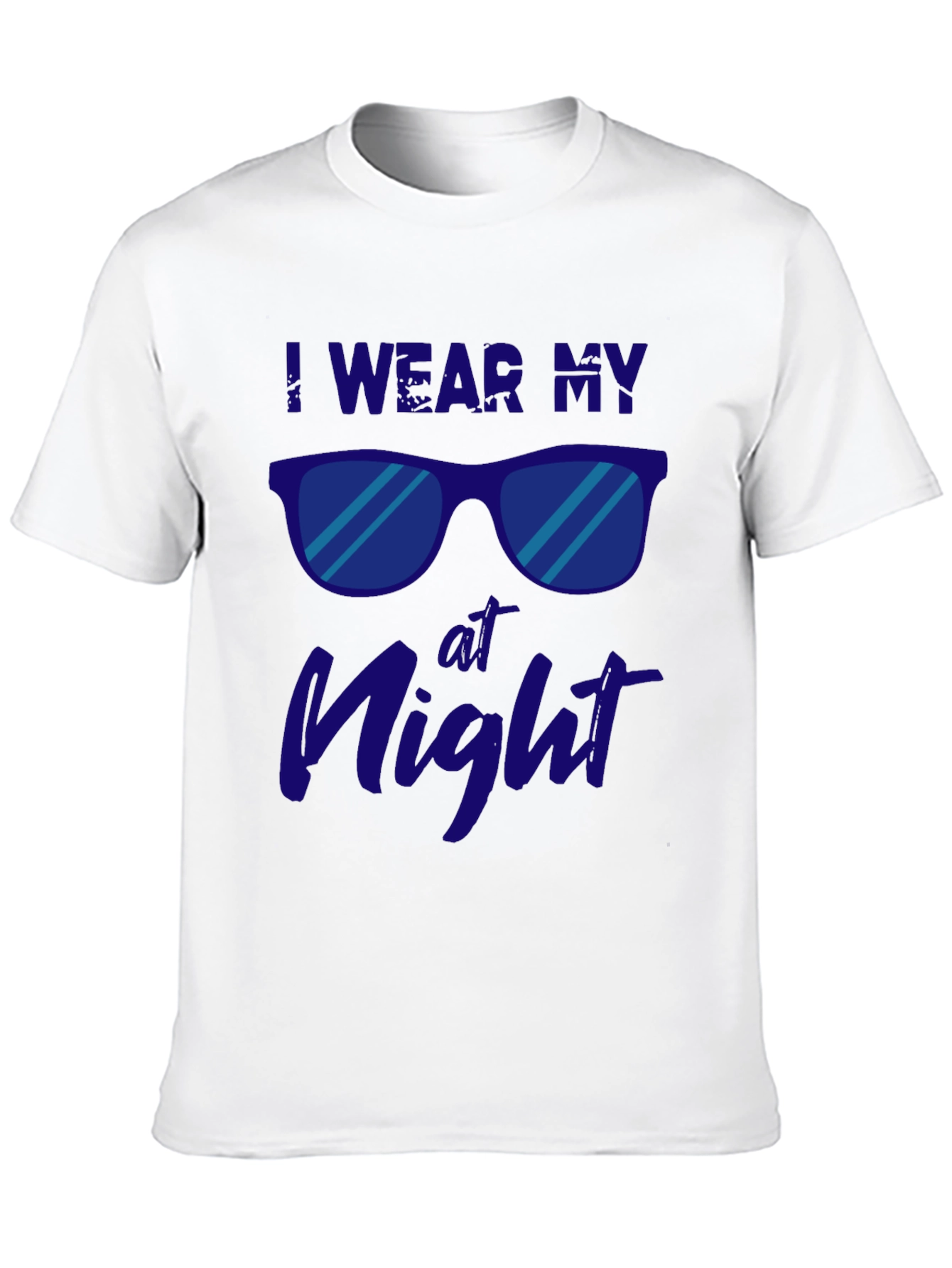 I Wear My Sunglasses at Night Graphic Tee