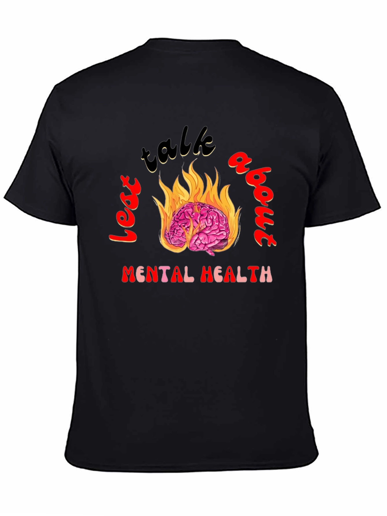 Lets Talk About Mental Health Graphic Tee