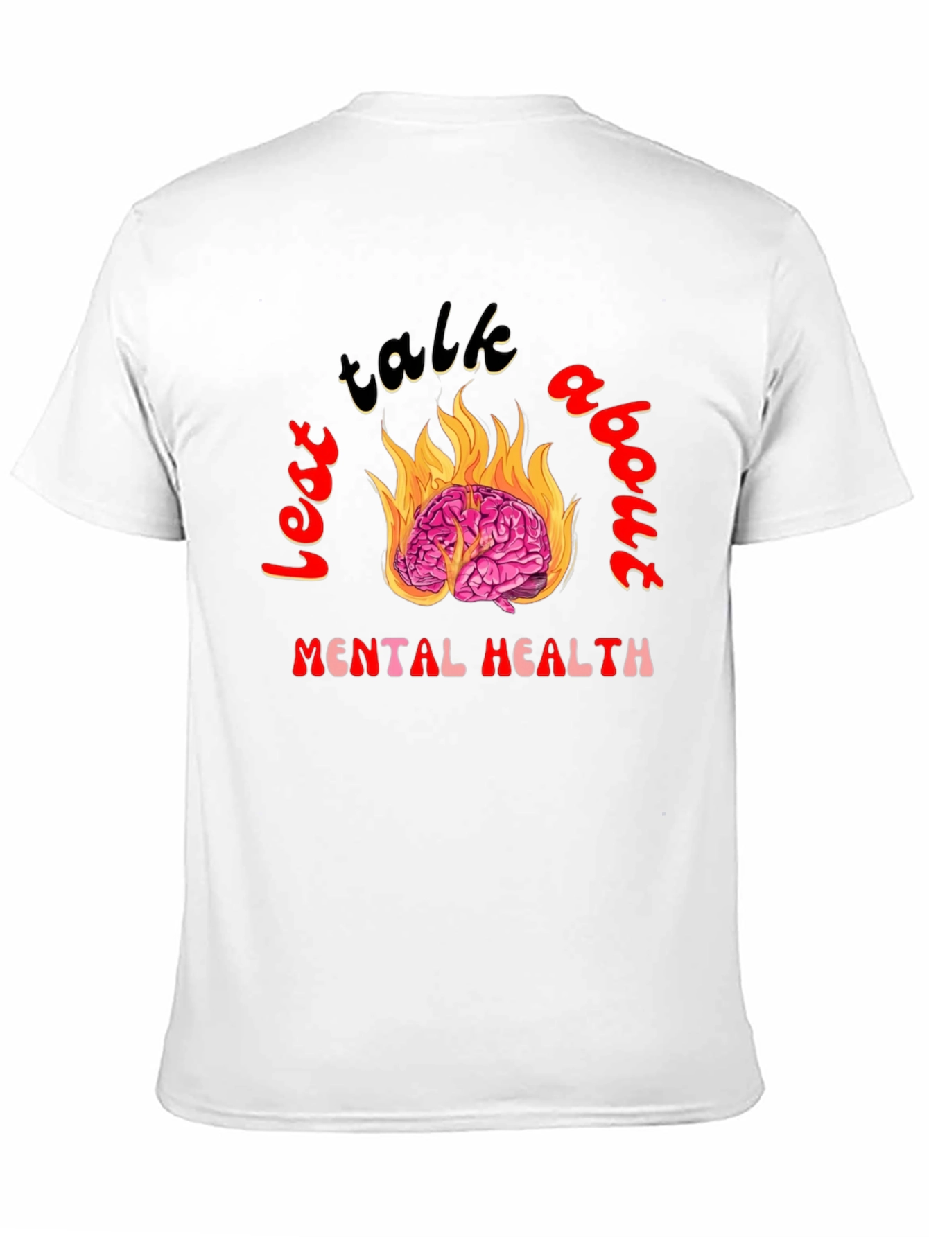Lets Talk About Mental Health Graphic Tee