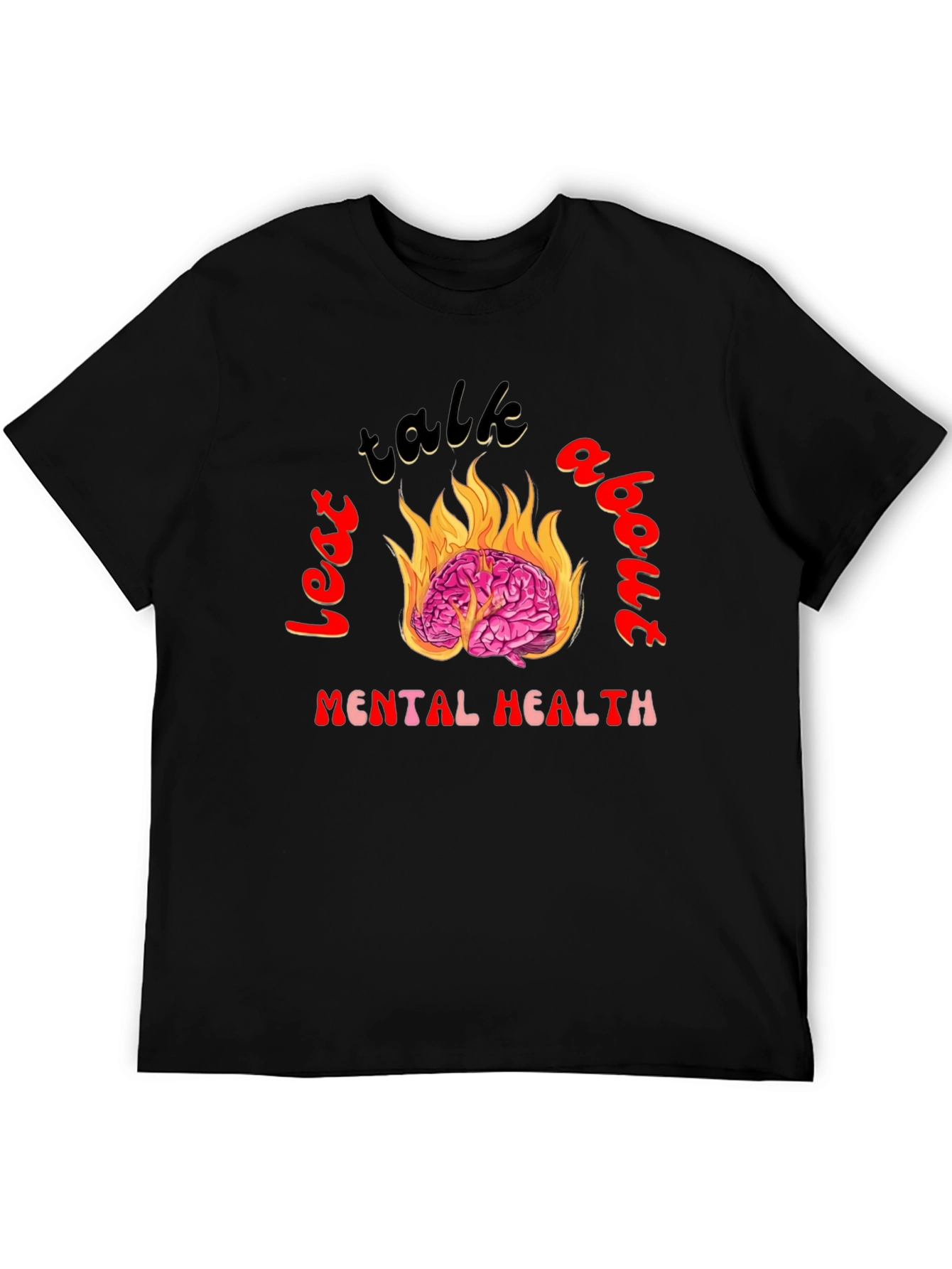 Lets Talk About Mental Health Graphic Tee
