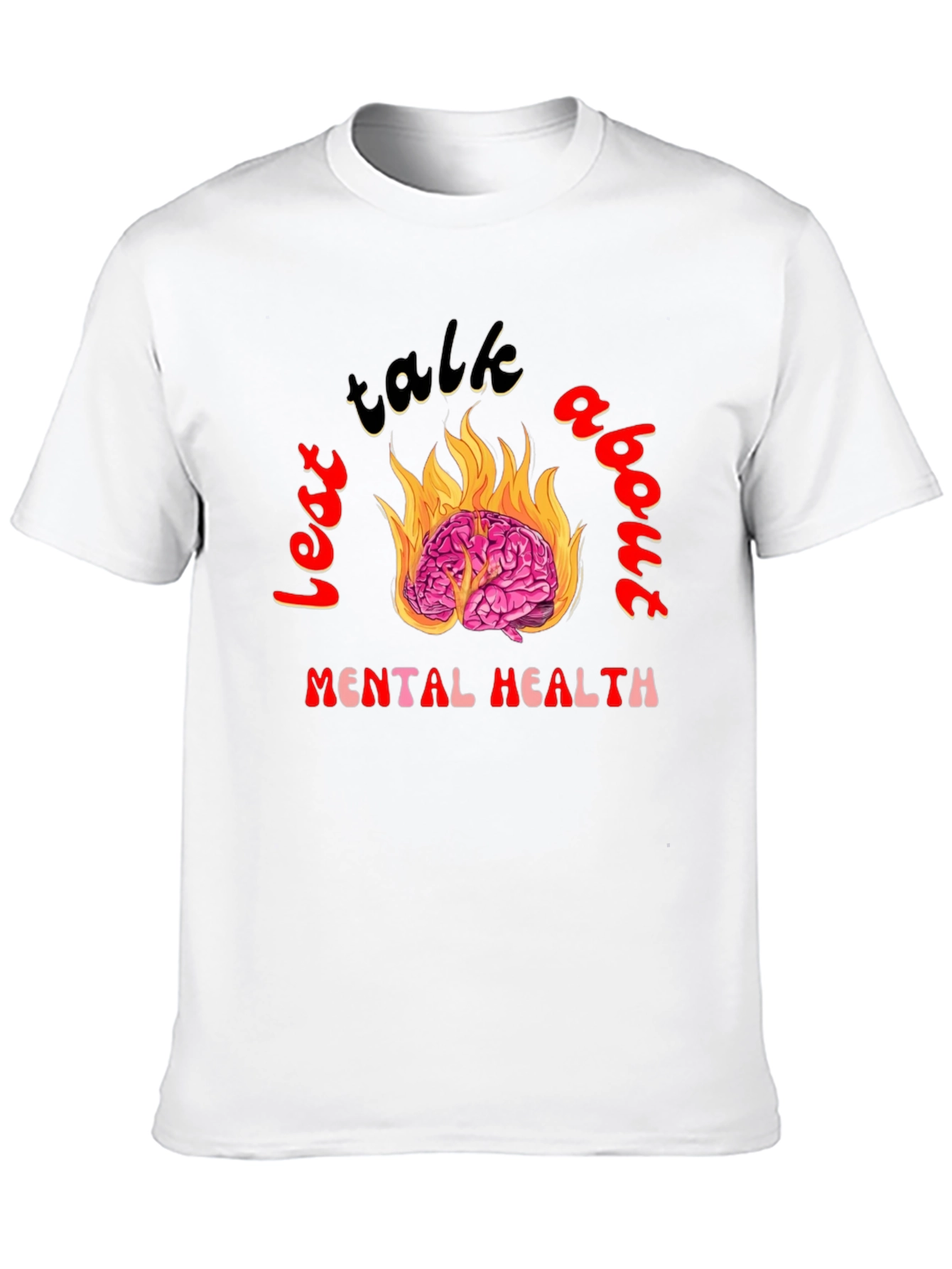 Lets Talk About Mental Health Graphic Tee