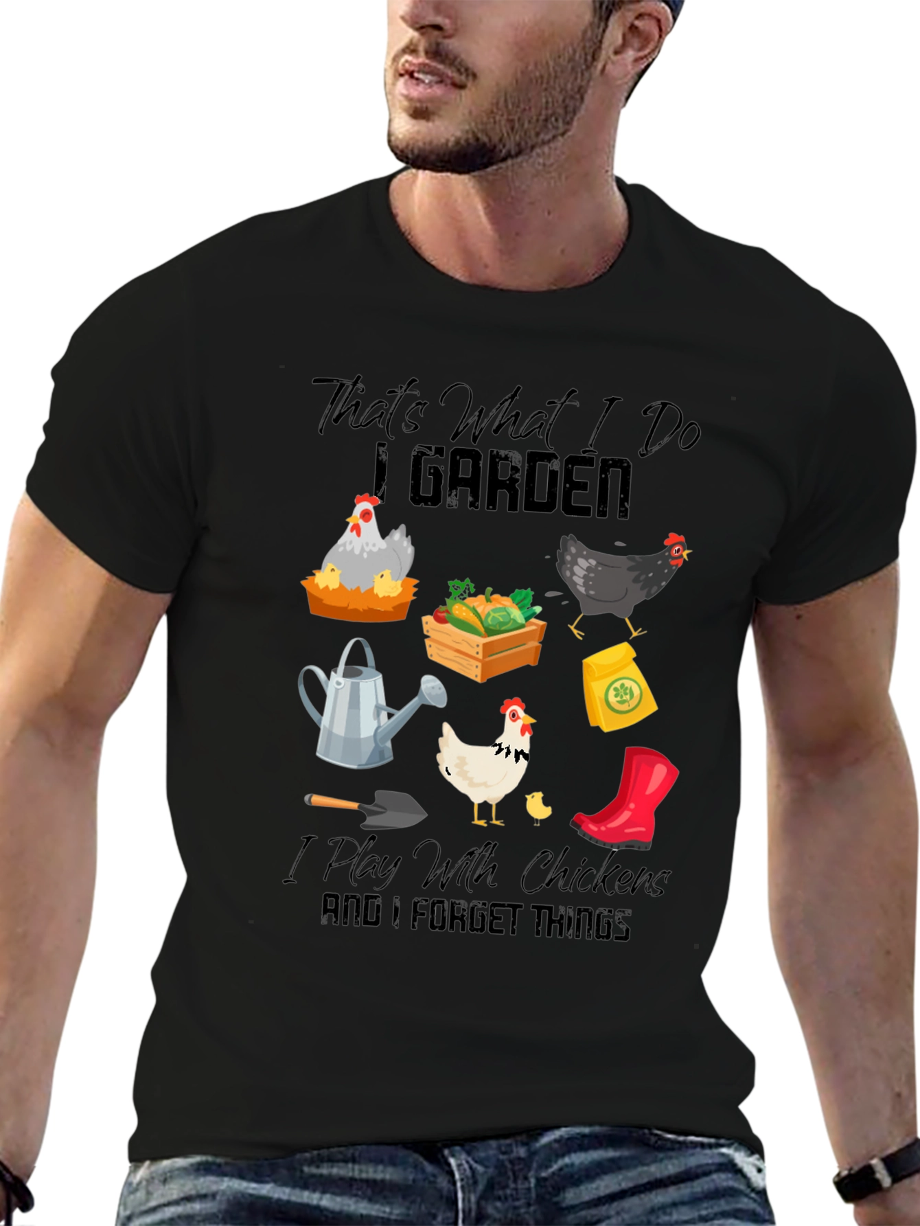 Gardening & Chicken Lover T-Shirt: Thats What I Do
