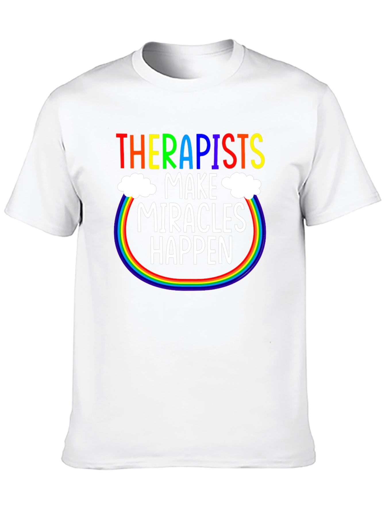 Therapists Make Miracles Happen T-Shirt