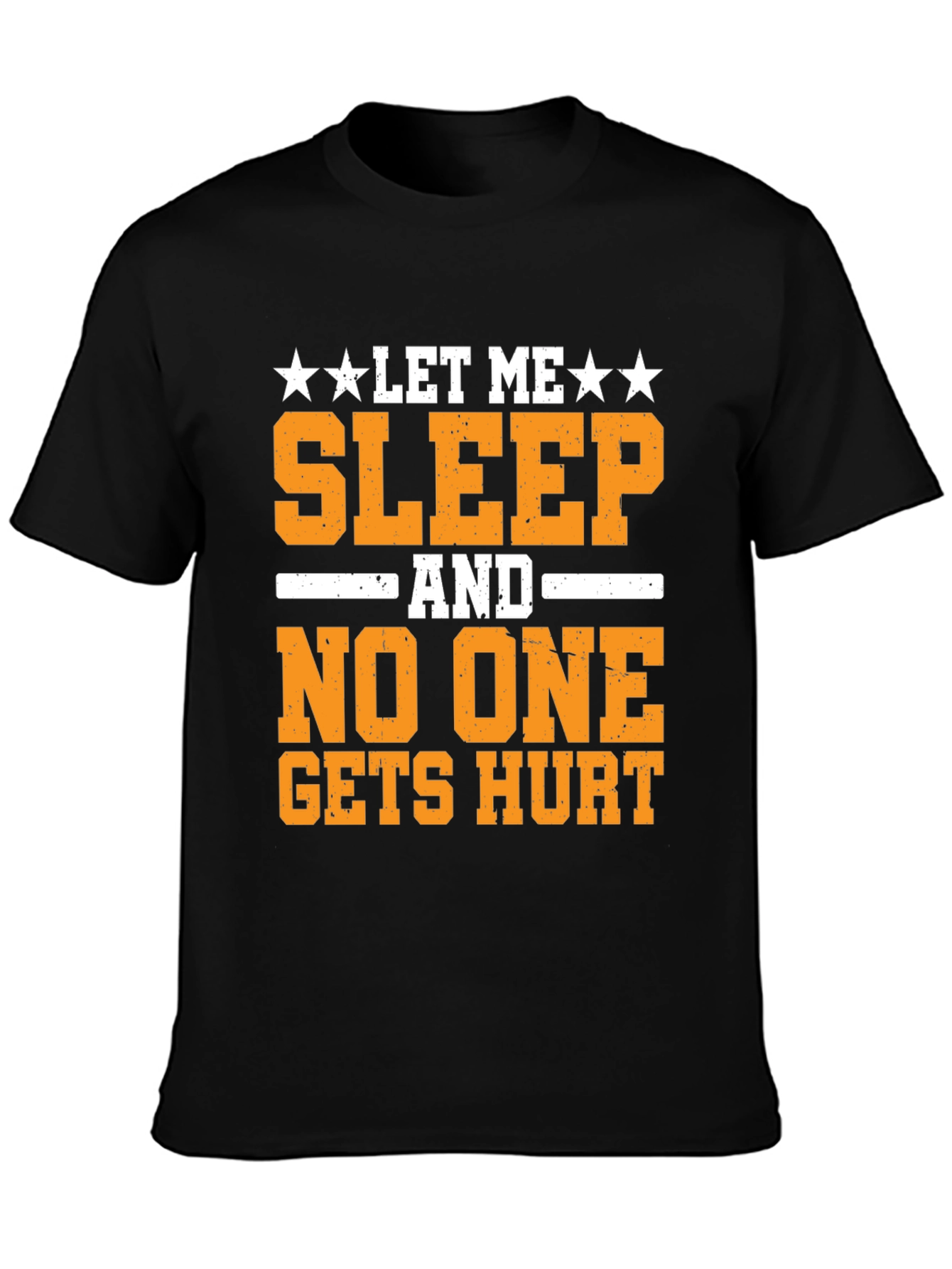 Let Me Sleep T-Shirt