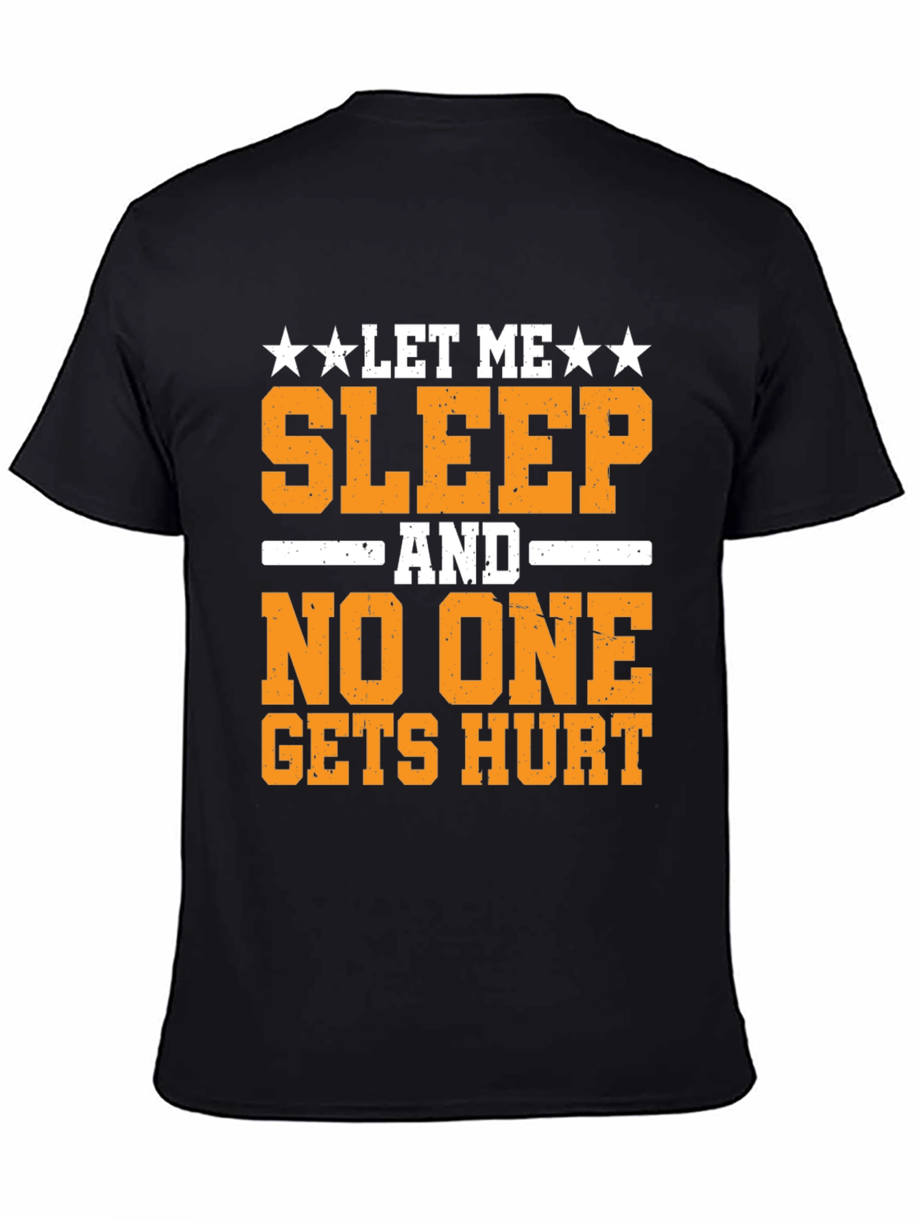Let Me Sleep T-Shirt