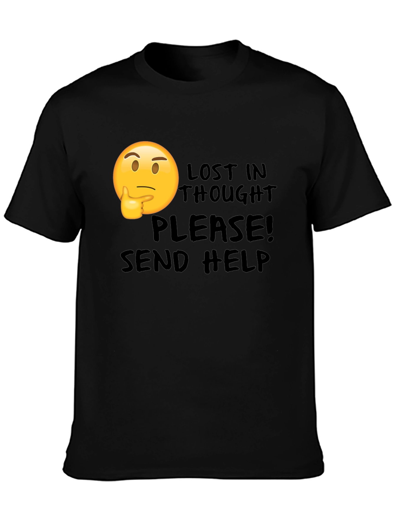 Lost in Thought T-Shirt - Send Help!