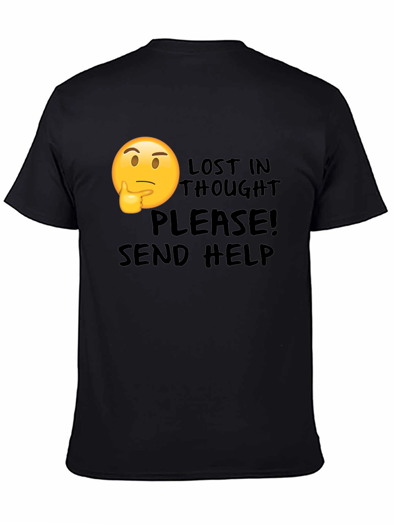 Lost in Thought T-Shirt - Send Help!