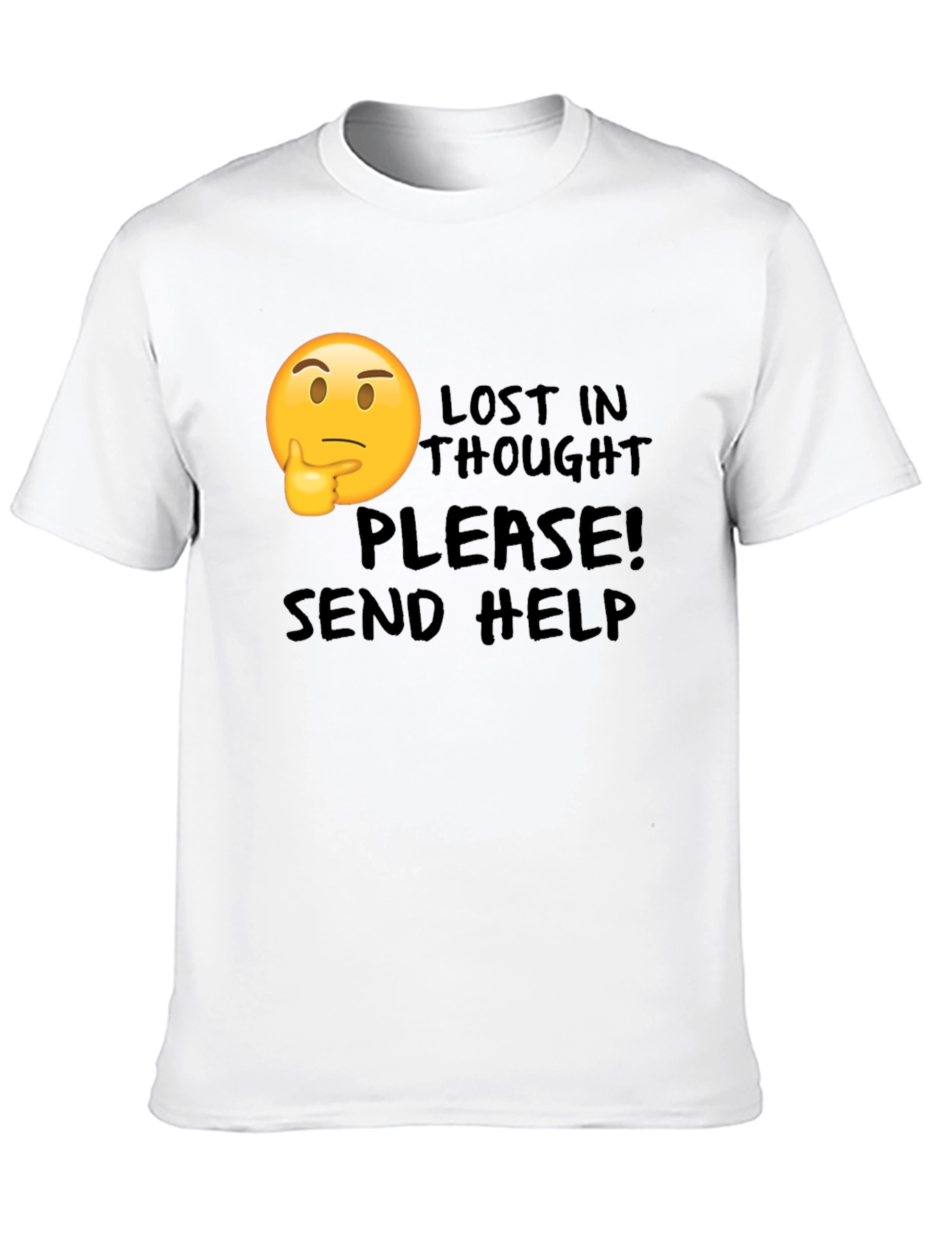 Lost in Thought T-Shirt - Send Help!