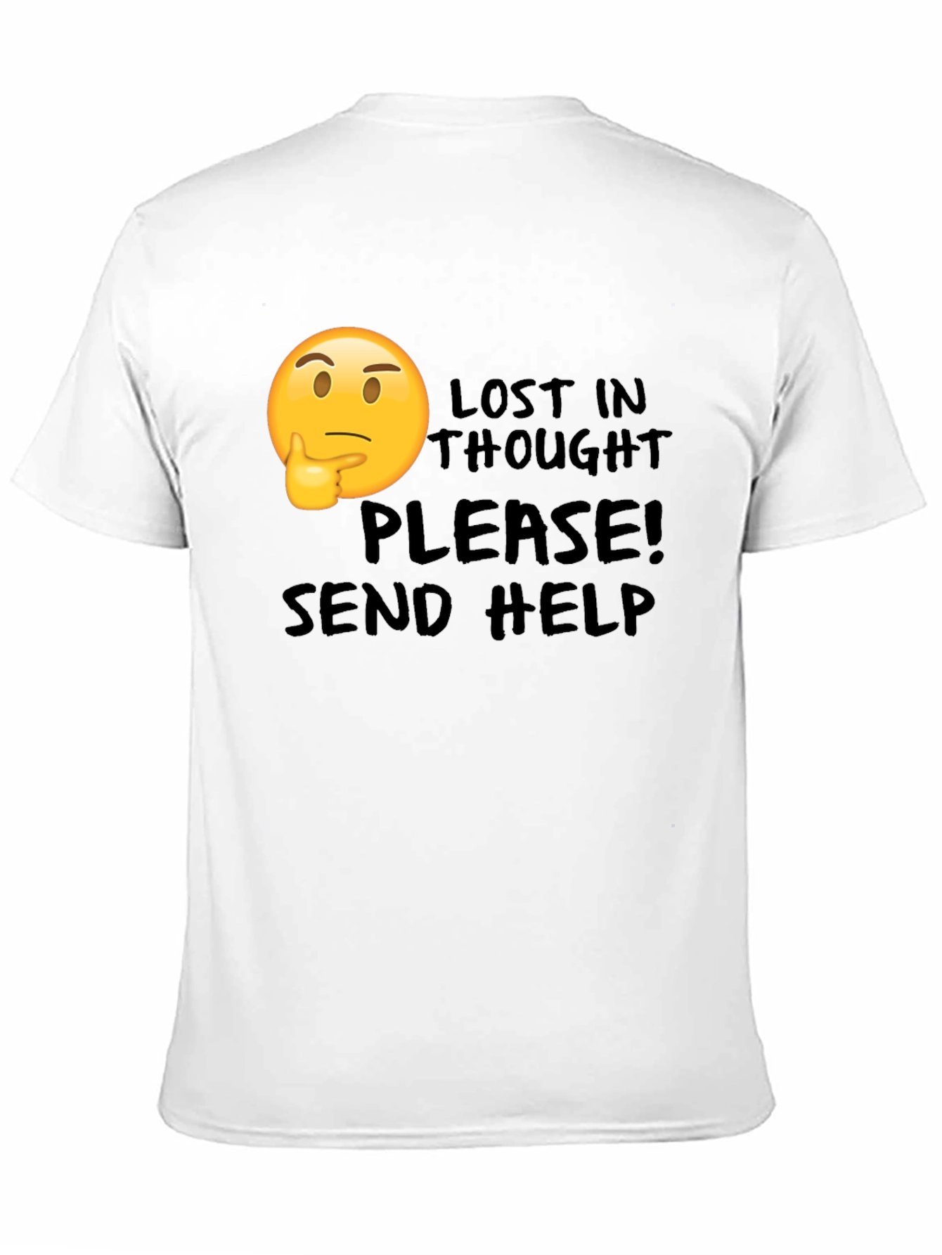 Lost in Thought T-Shirt - Send Help!
