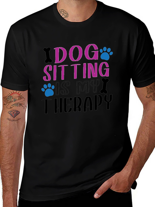 Dog Sitting is My Therapy Tee