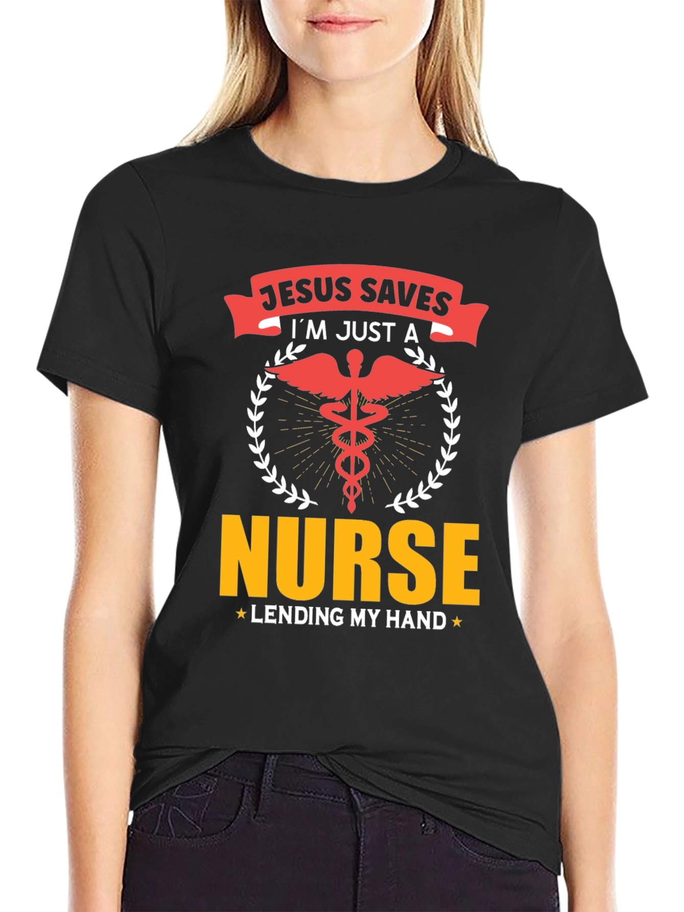 Jesus Saves Im Just a Nurse T-Shirt