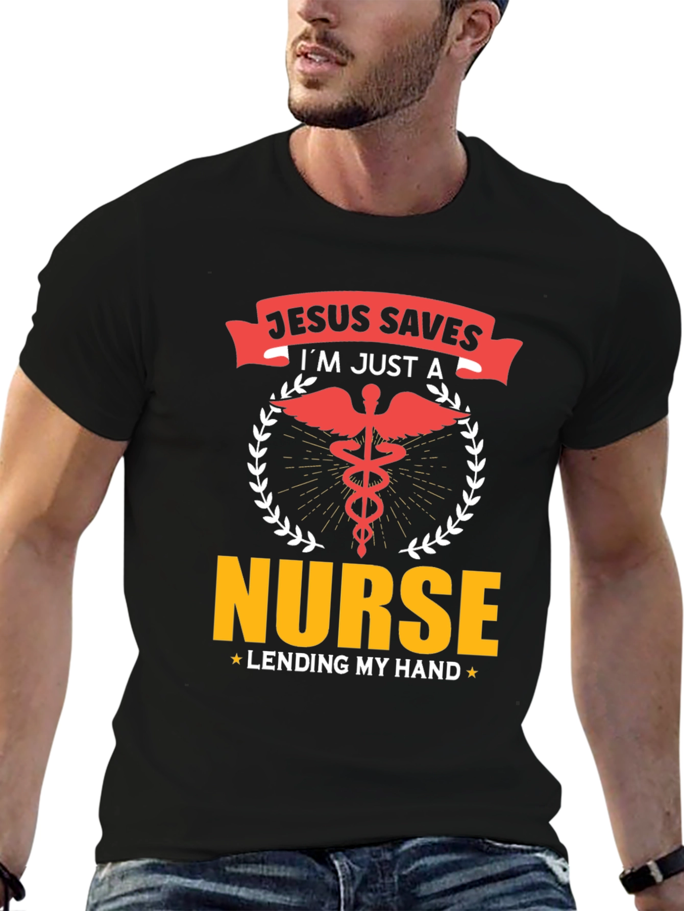 Jesus Saves Im Just a Nurse T-Shirt