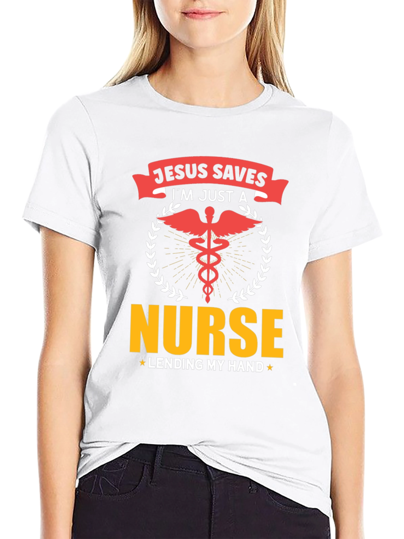 Jesus Saves Im Just a Nurse T-Shirt