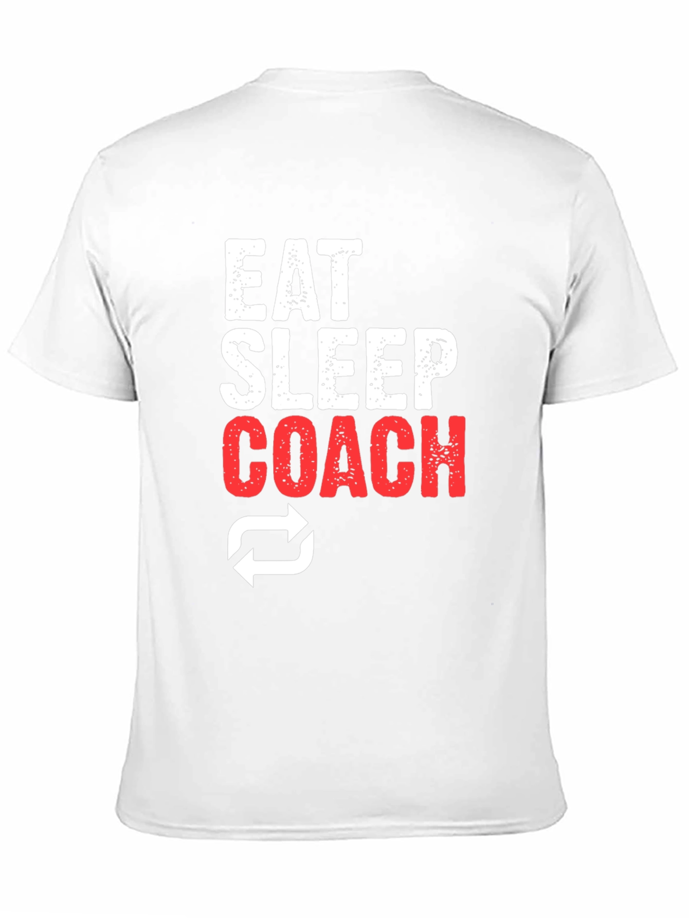 Eat Sleep Coach T-Shirt - Athletic Motivation
