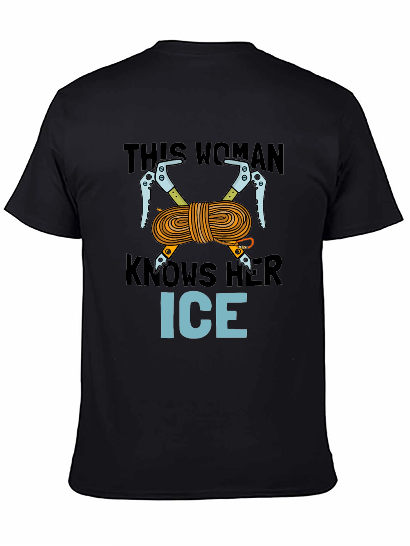 This Woman Knows Her Ice Climbing T-Shirt
