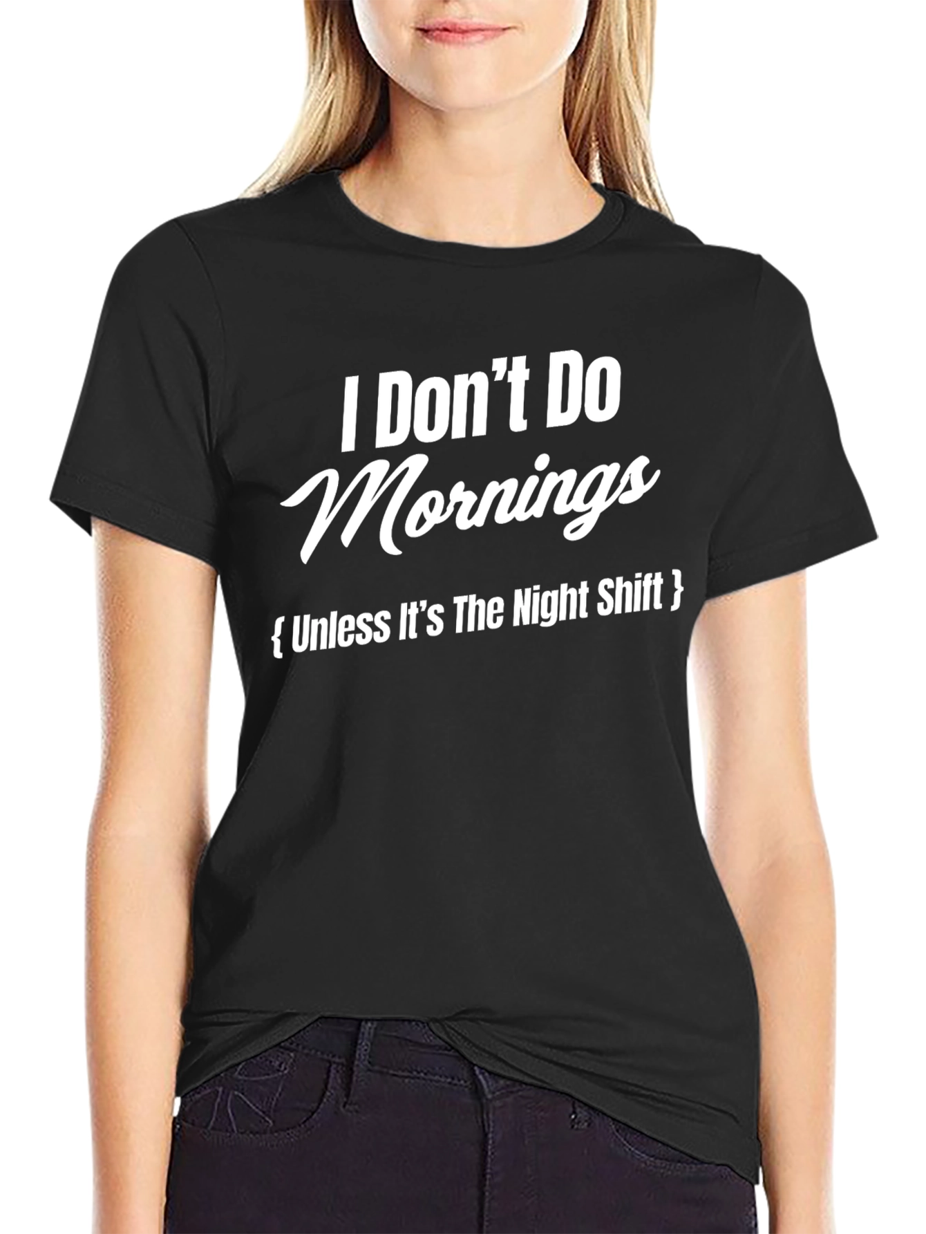 Humorous I Dont Do Mornings Graphic T-Shirt