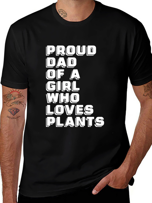 Proud Dad of a Girl Who Loves Plants Black T-Shirt