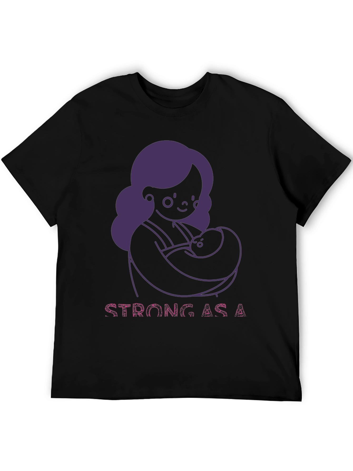 Strong As A Mother T-Shirt - Breastfeeding Support