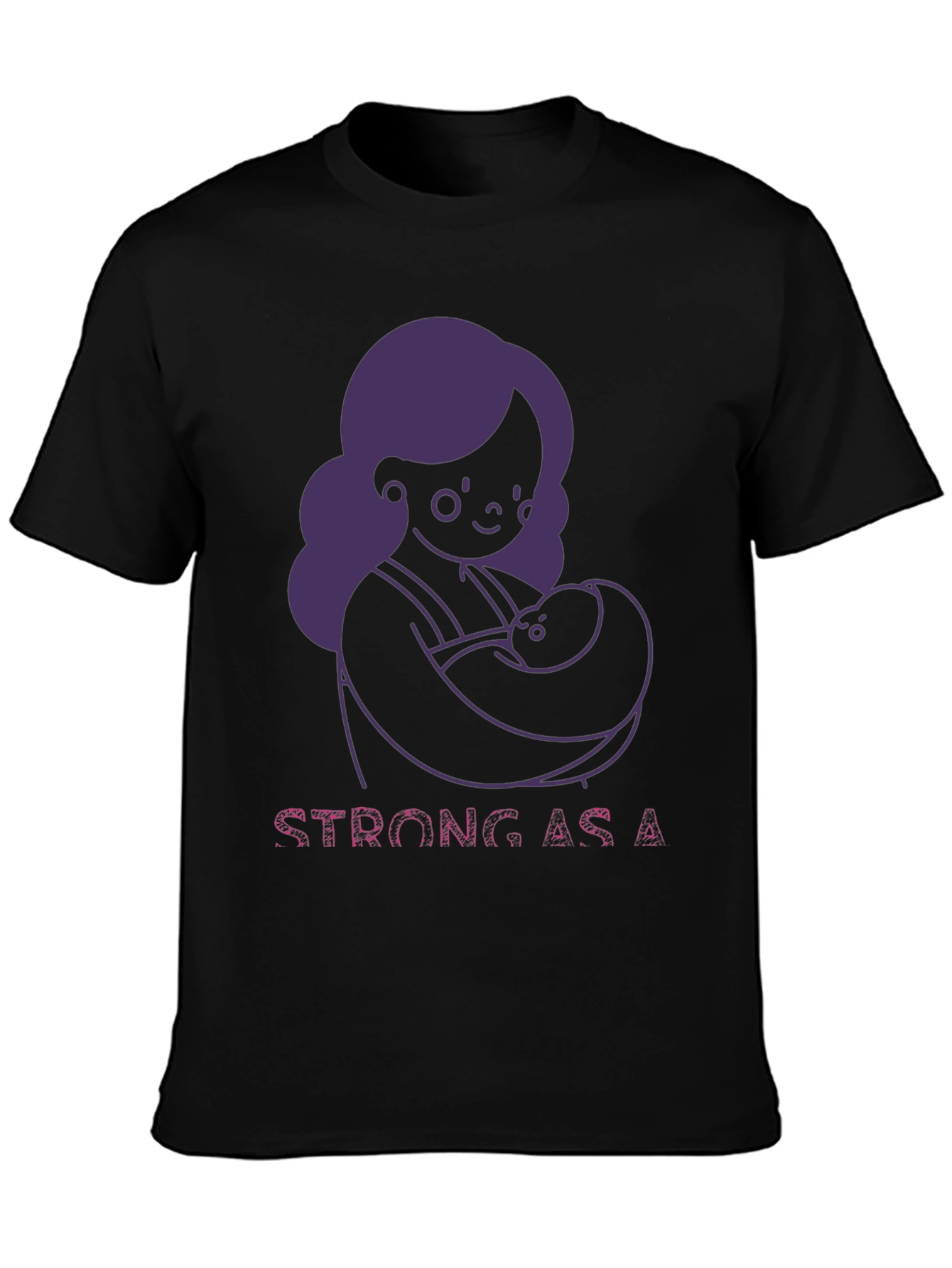 Strong As A Mother T-Shirt - Breastfeeding Support