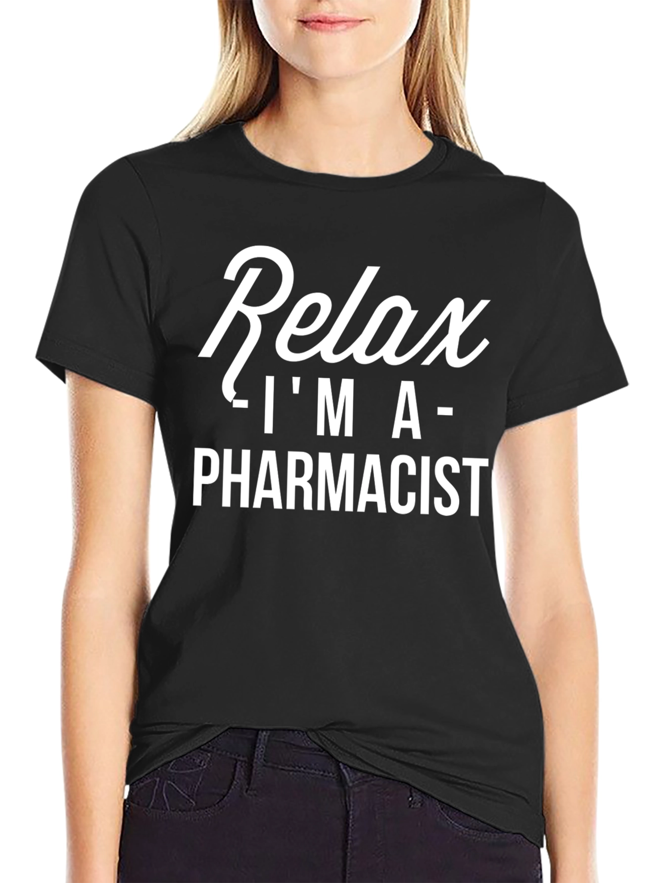Relax Im A Pharmacist T-Shirt - Black