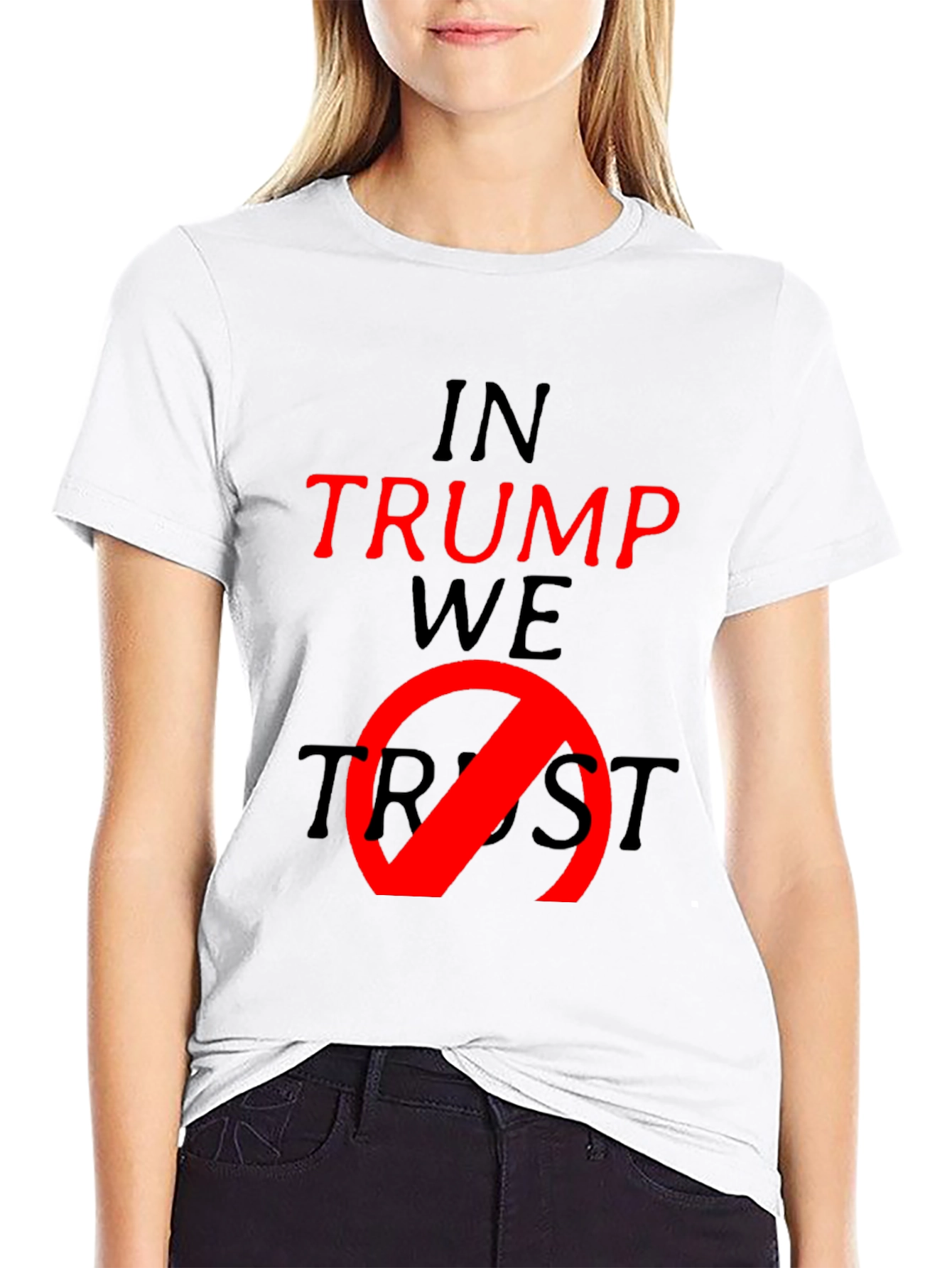 Anti-Trump T-Shirt - In Trump We No Trust Tee