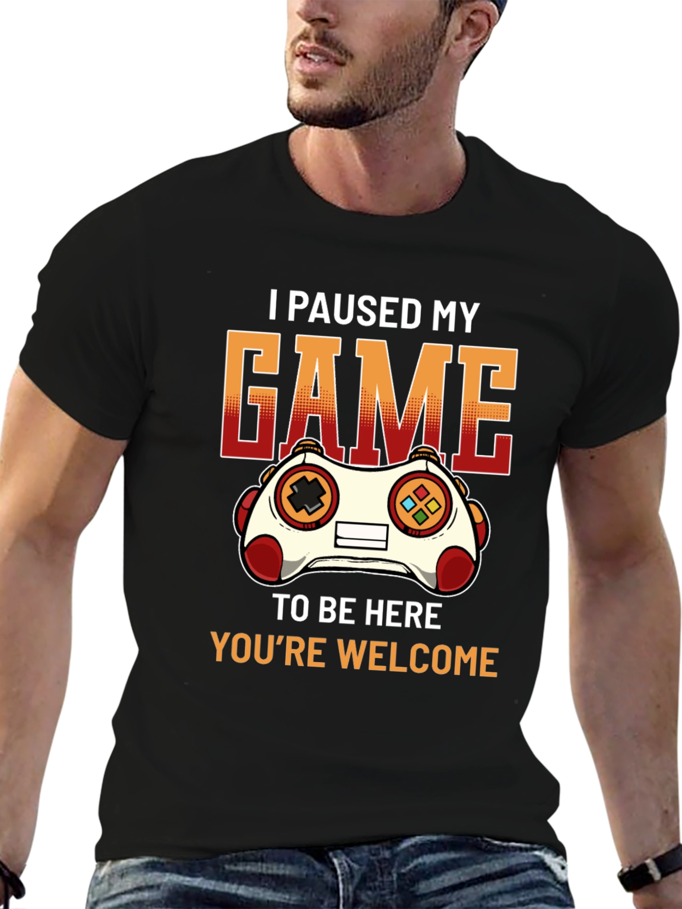 Gamer T-Shirt: I Paused My Game To Be Here