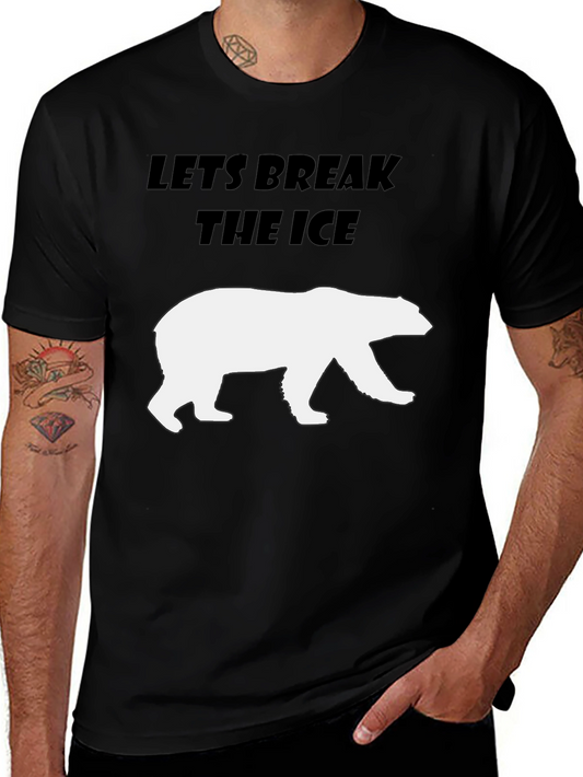 Lets Break the Ice T-Shirt - Polar Bear Graphic Tee