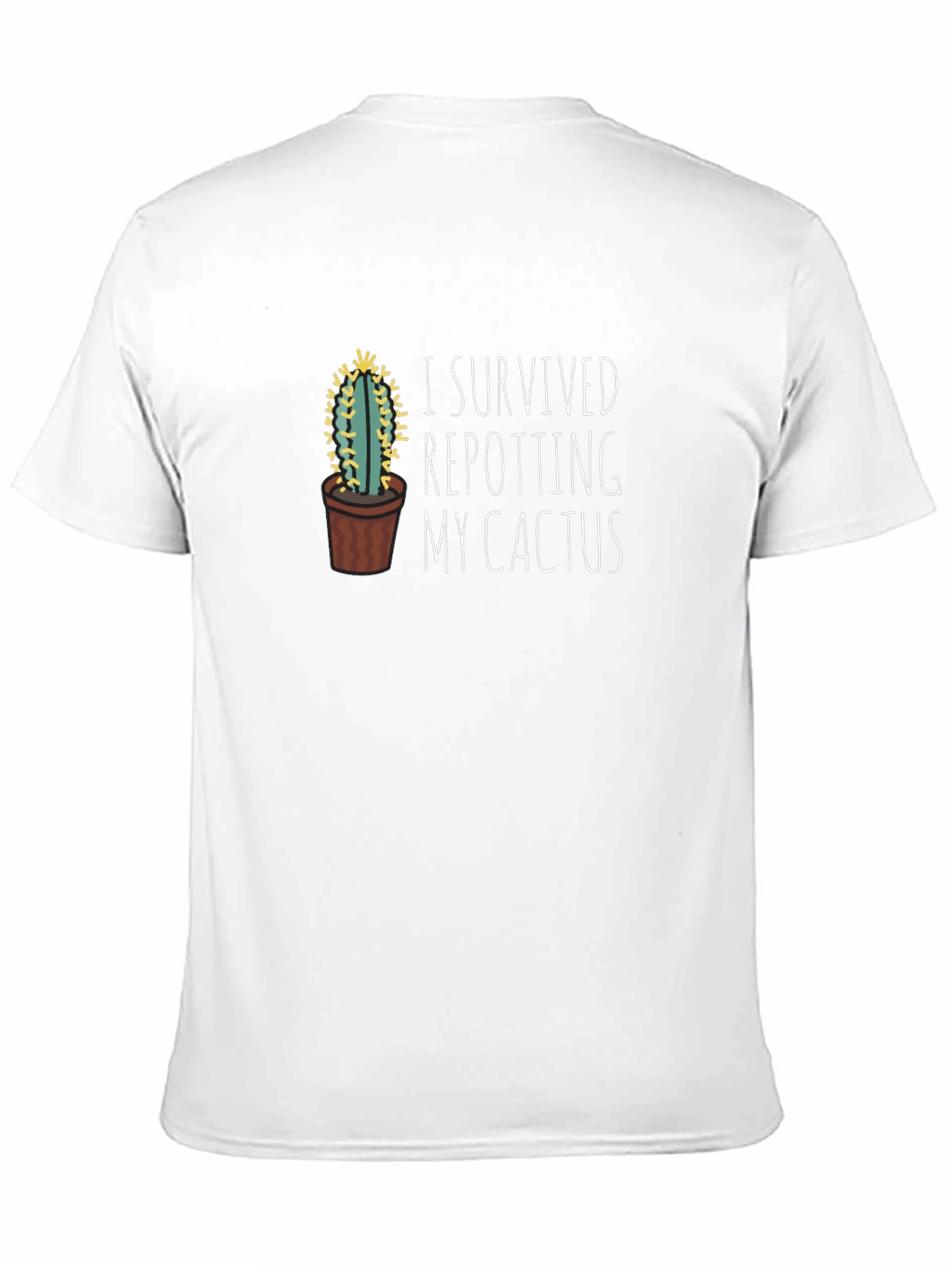 I Survived Repotting My Cactus T-Shirt