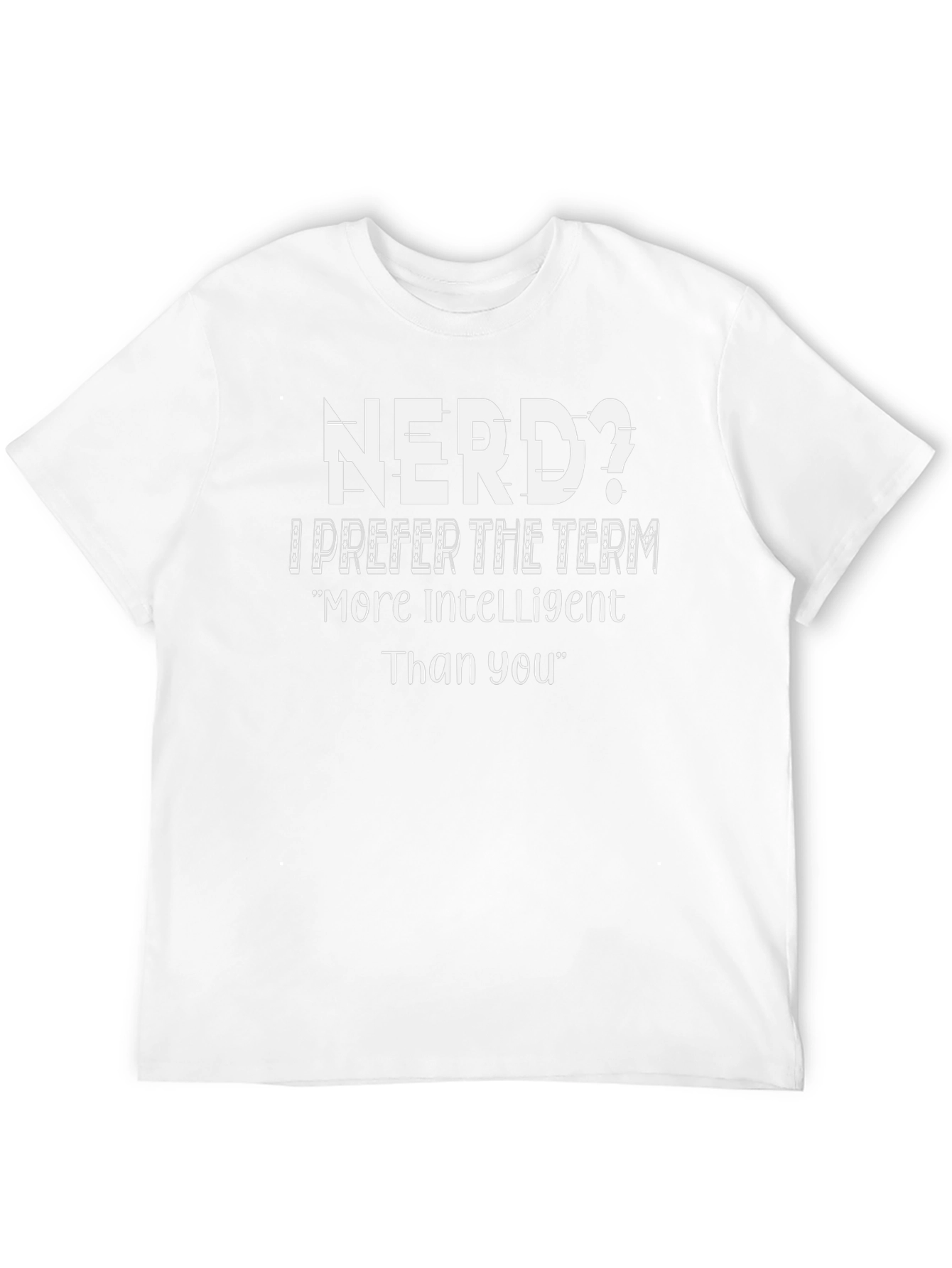 Nerd? T-Shirt - Intelligent & Humorous Design