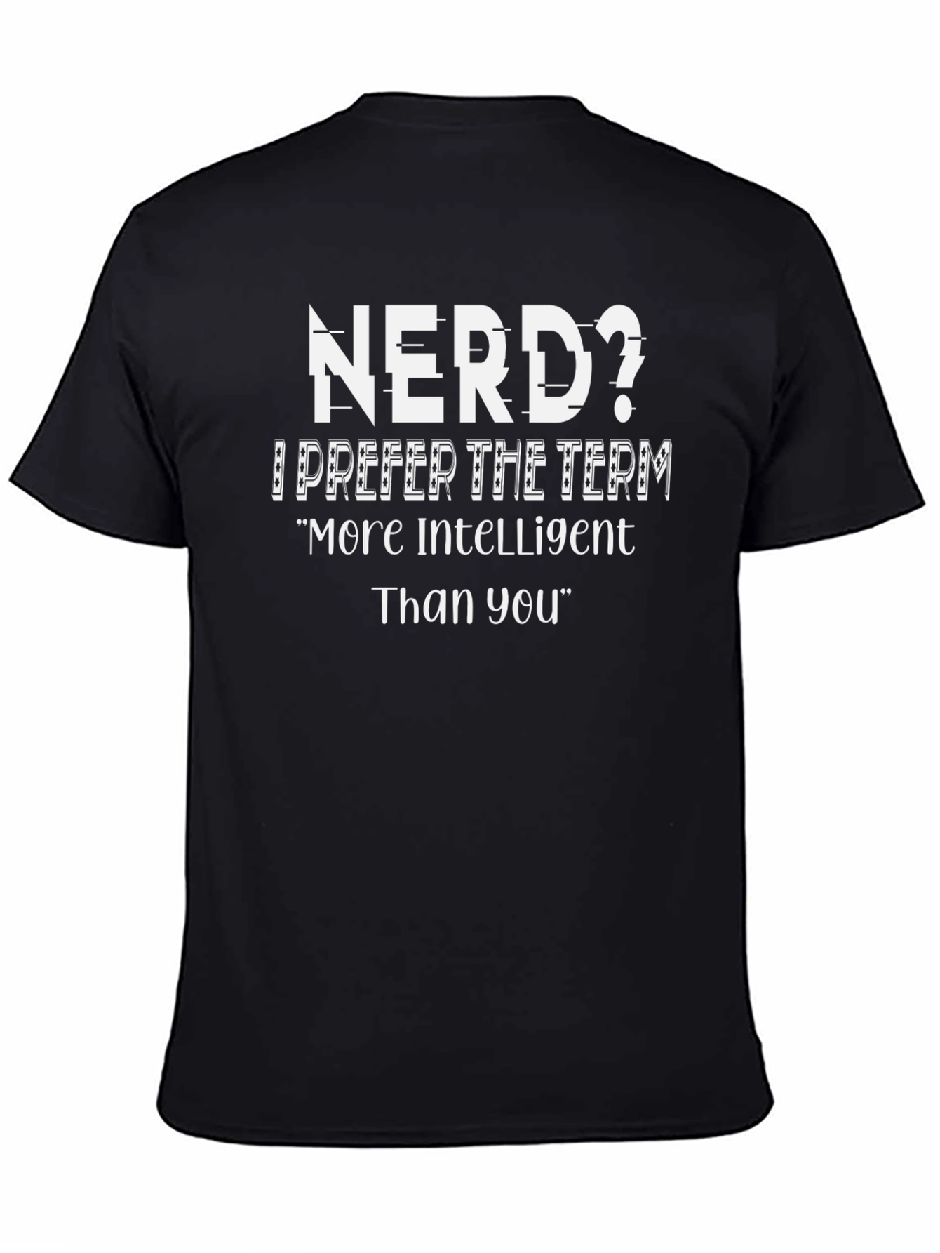 Nerd? T-Shirt - Intelligent & Humorous Design