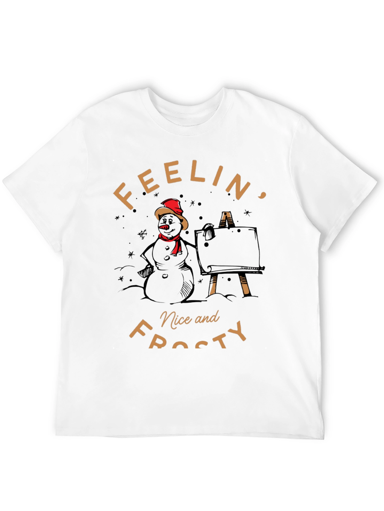 Feelin Nice and Frosty Snowman Artist Graphic Tee
