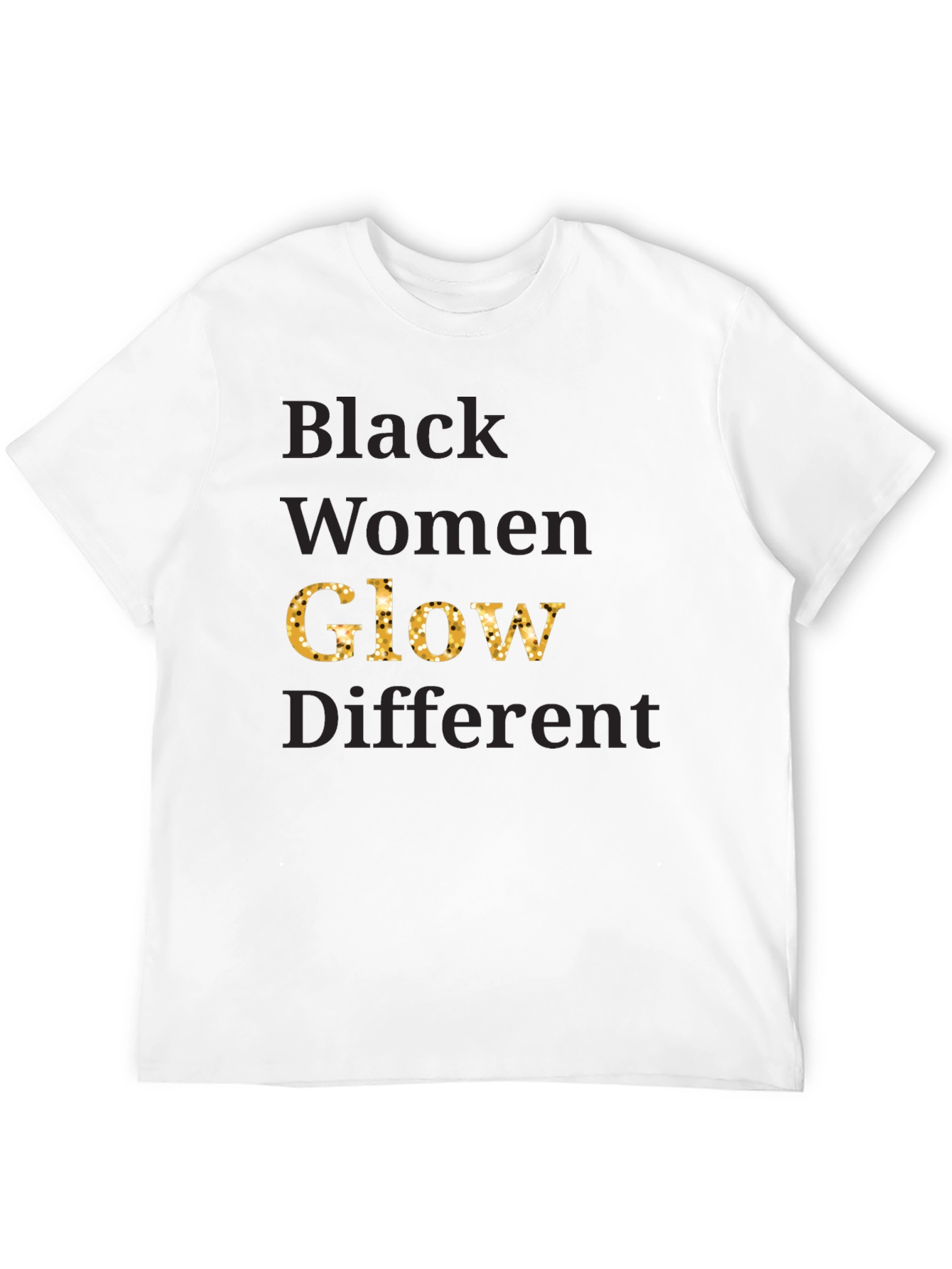 Black Women Glow Different Graphic Tee